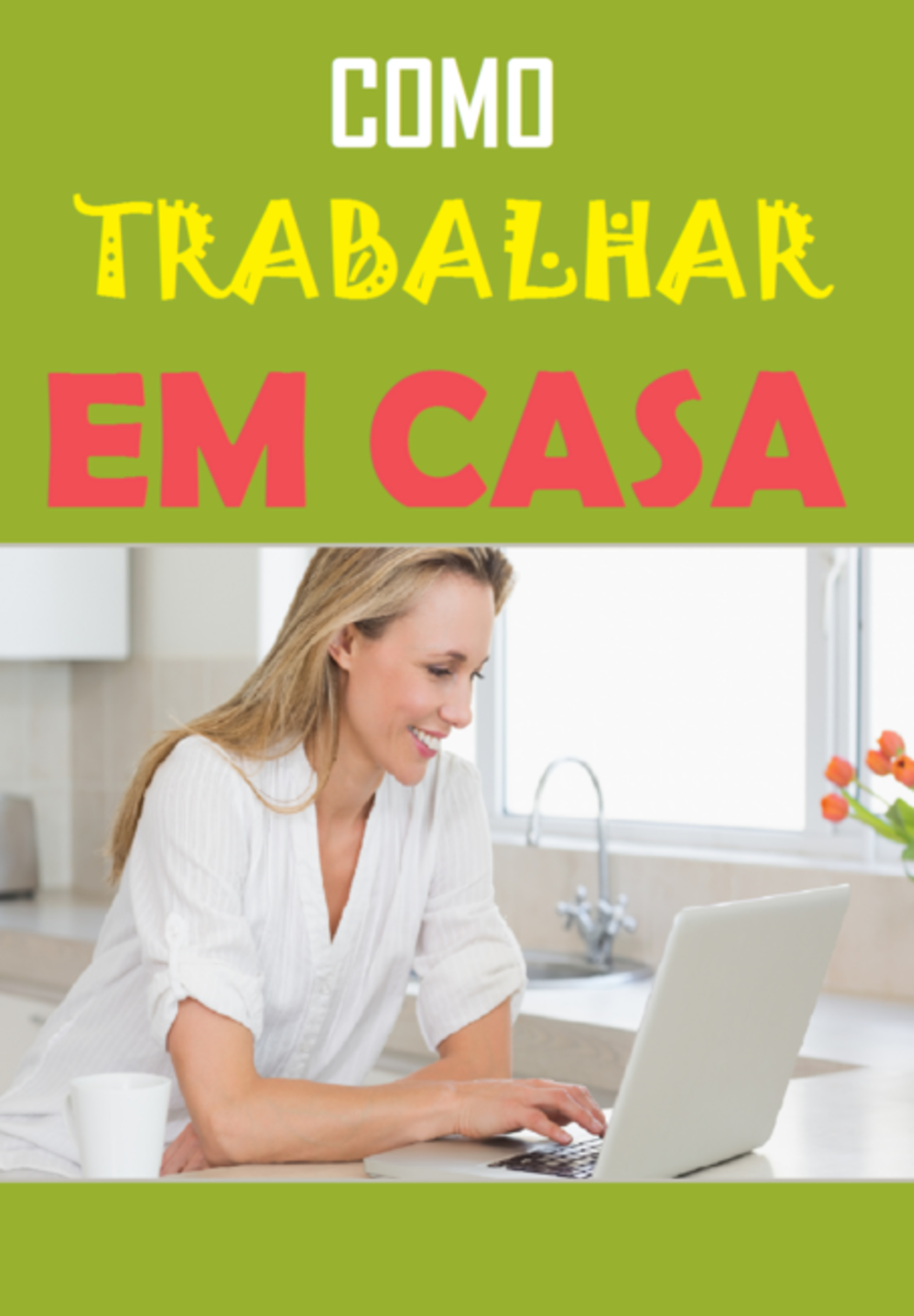 Como Trabalhar Em Casa