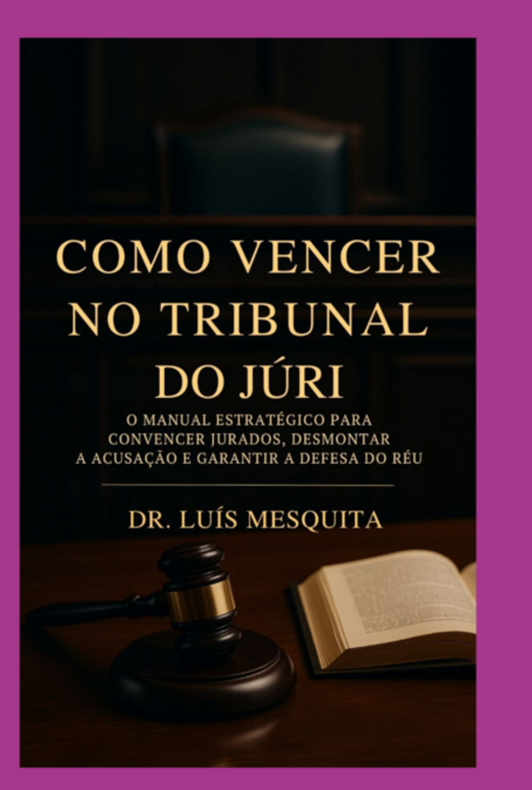Como Vencer No Tribunal Do Júri