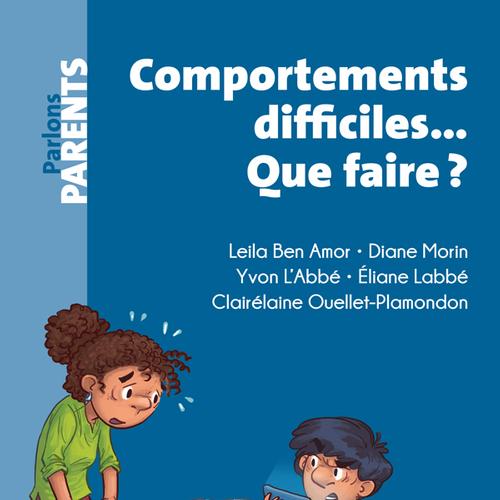 Comportements difficiles... Que faire ?