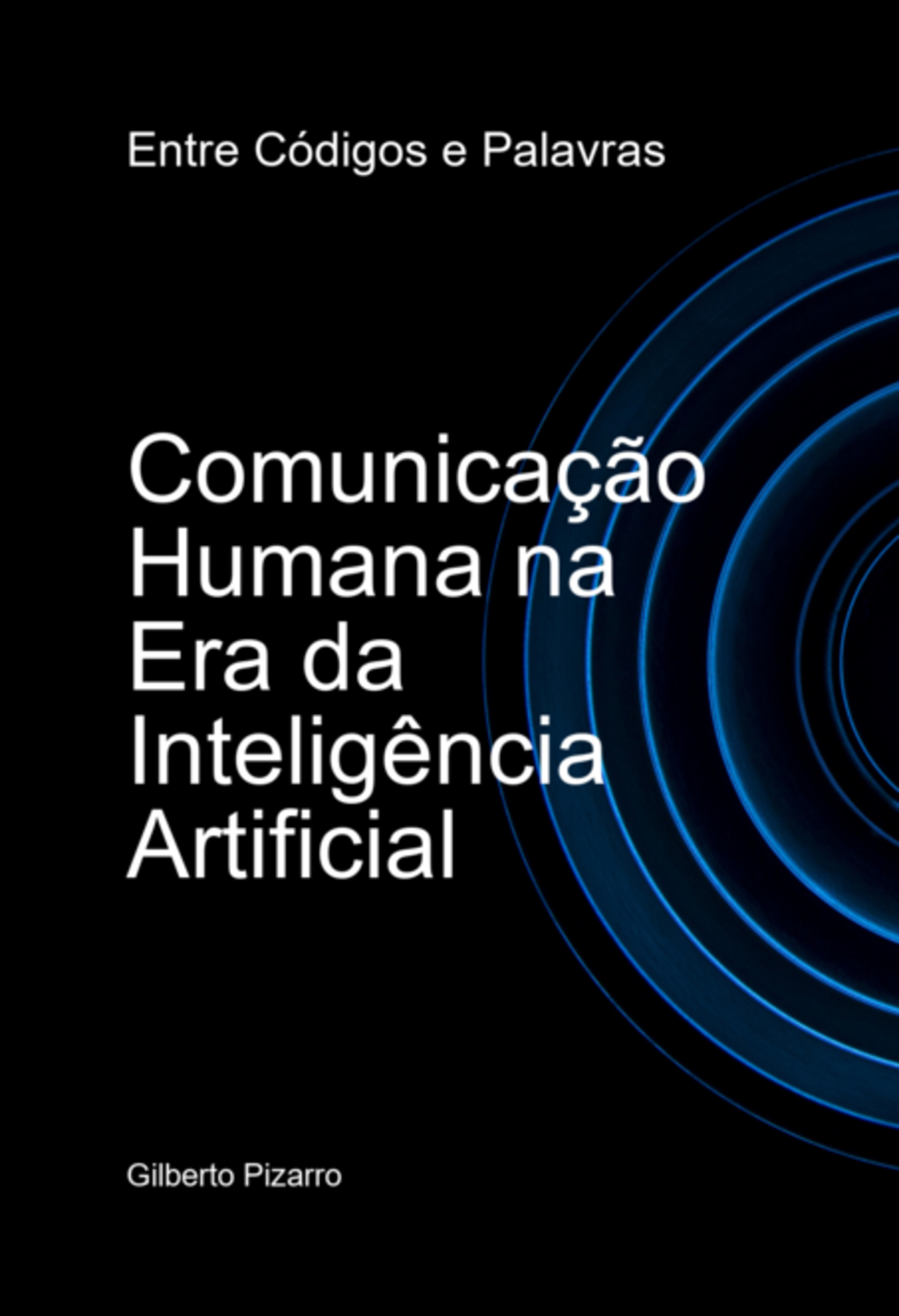 Comunicação Humana Na Era Da Inteligência Artificial
