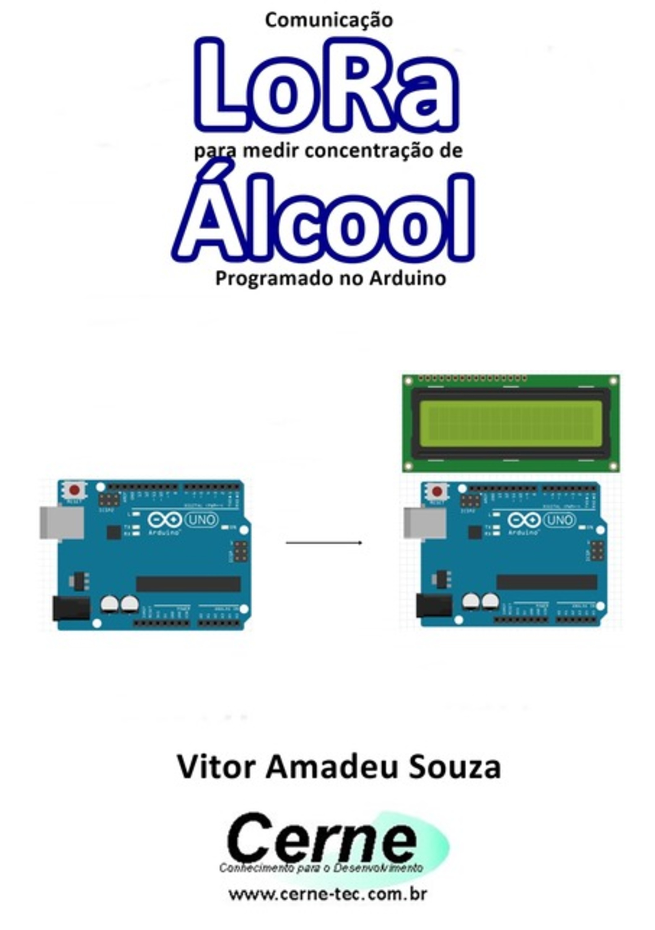 Comunicação Lora Para Medir Concentração De Álcool Programado No Arduino