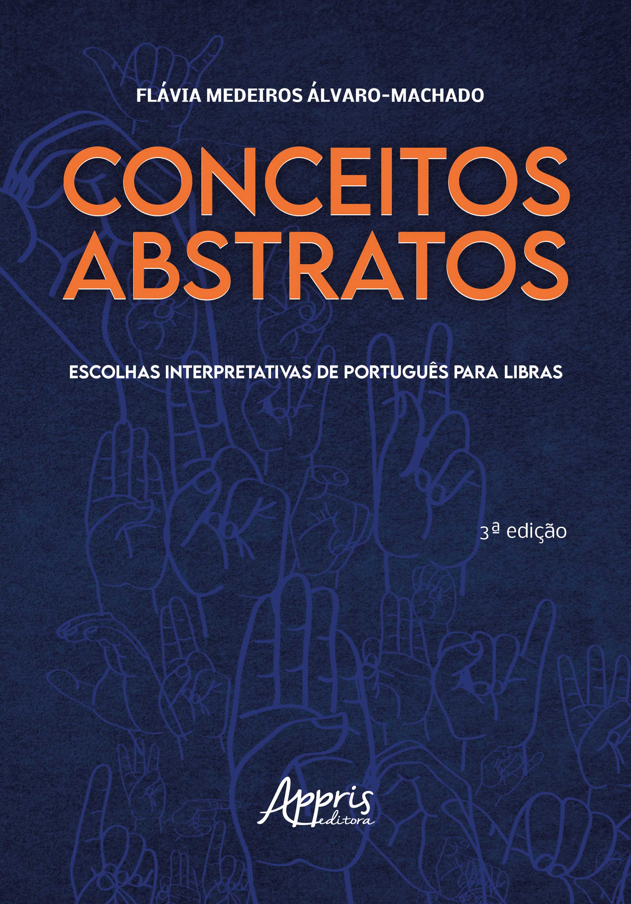 Conceitos Abstratos: Escolhas Interpretativas de Português Para Libras