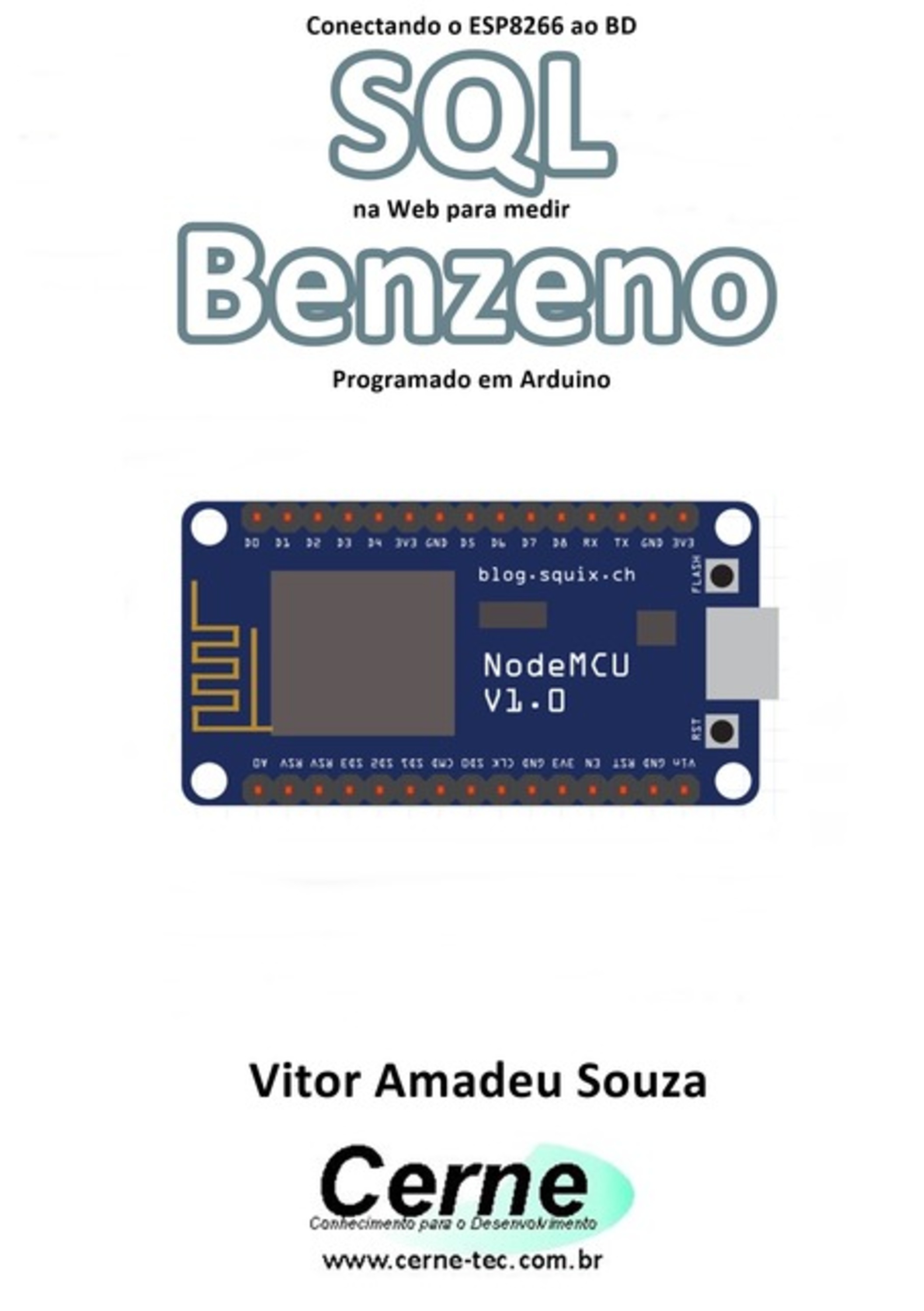 Conectando O Esp8266 Ao Bd Sql Na Web Para Medir Benzeno Programado Em Arduino