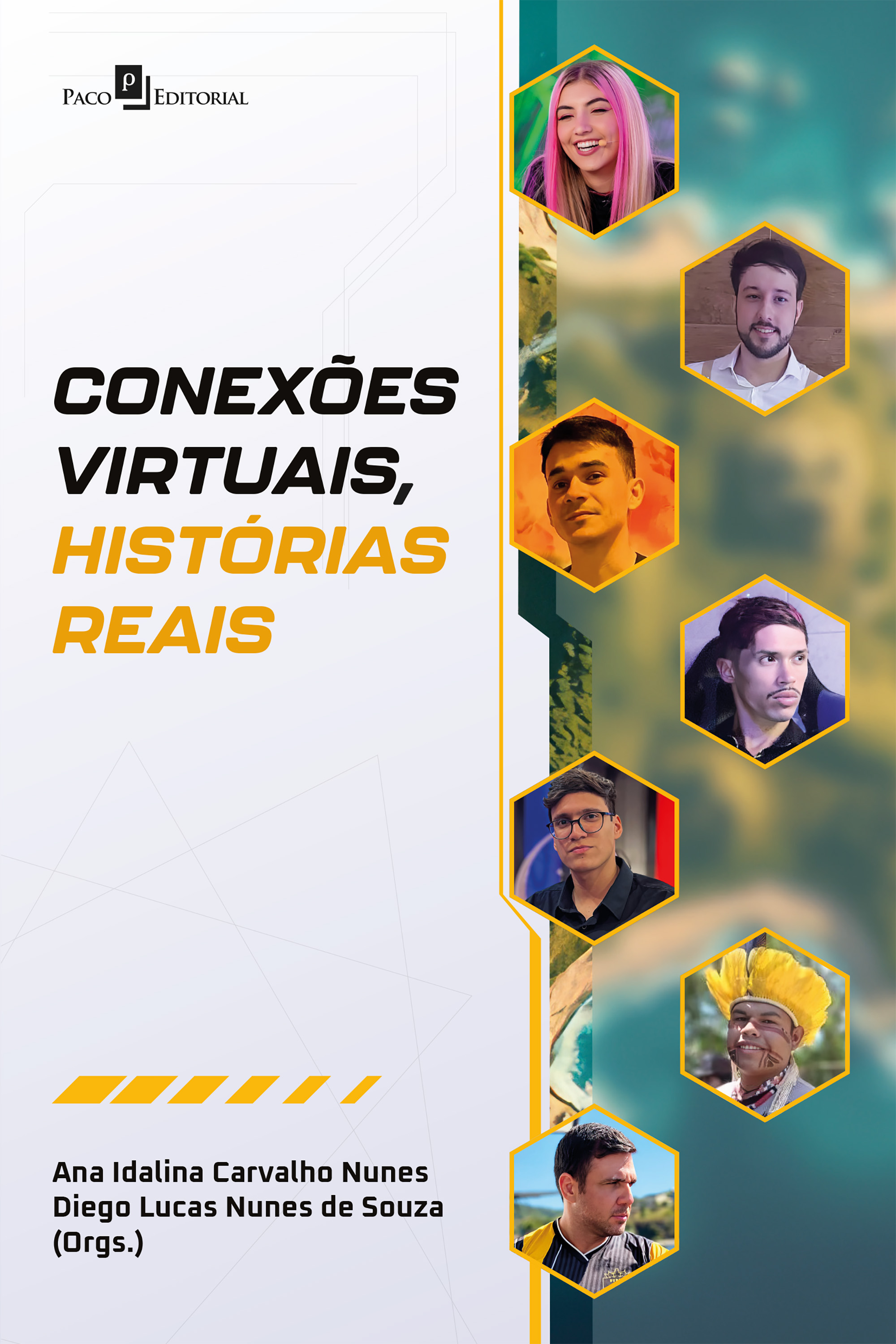 Conexões virtuais, histórias reais