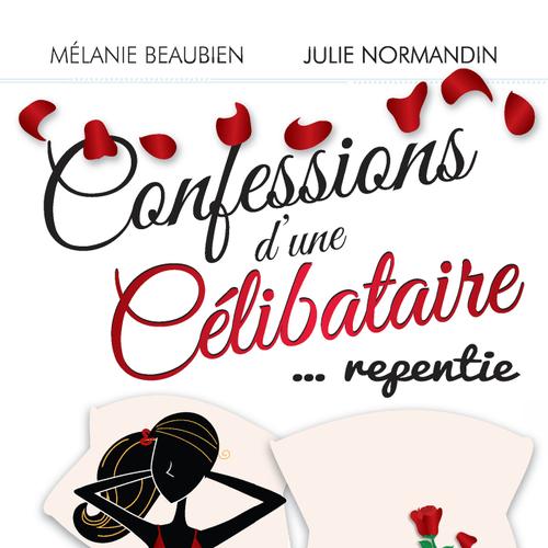 Confessions d'une célibataire ... repentie