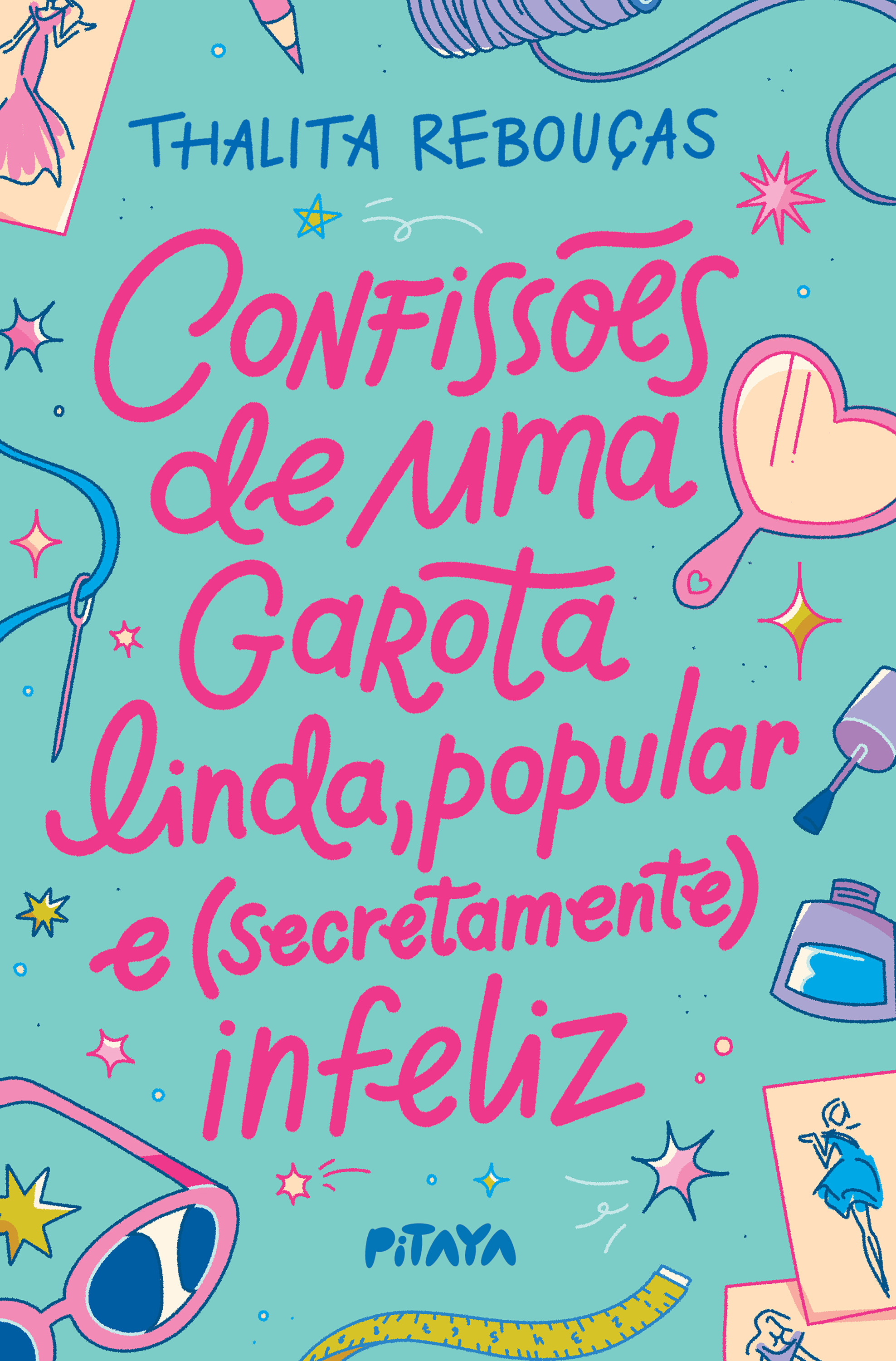 Confissões de uma garota linda, popular e (secretamente) infeliz – Nova edição
