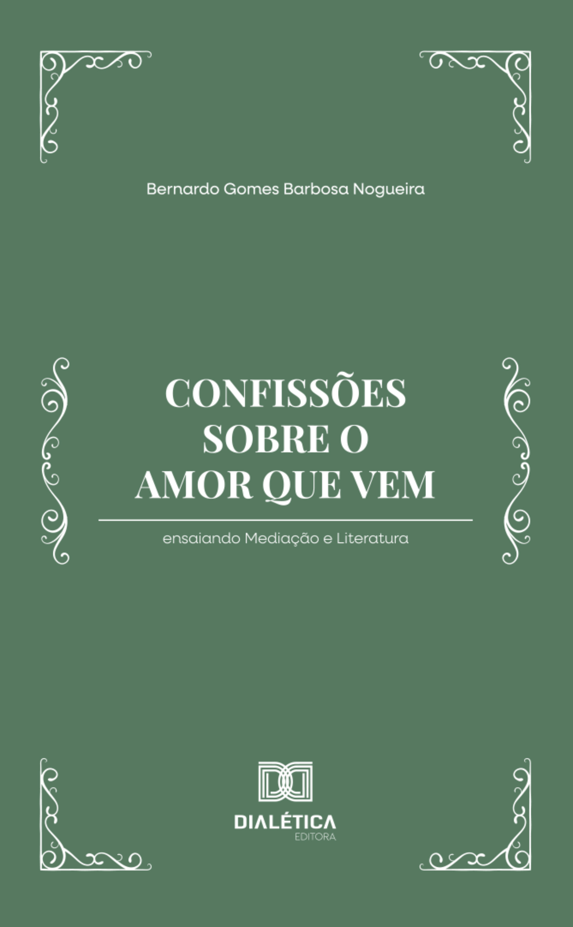 Confissões sobre o amor que vem