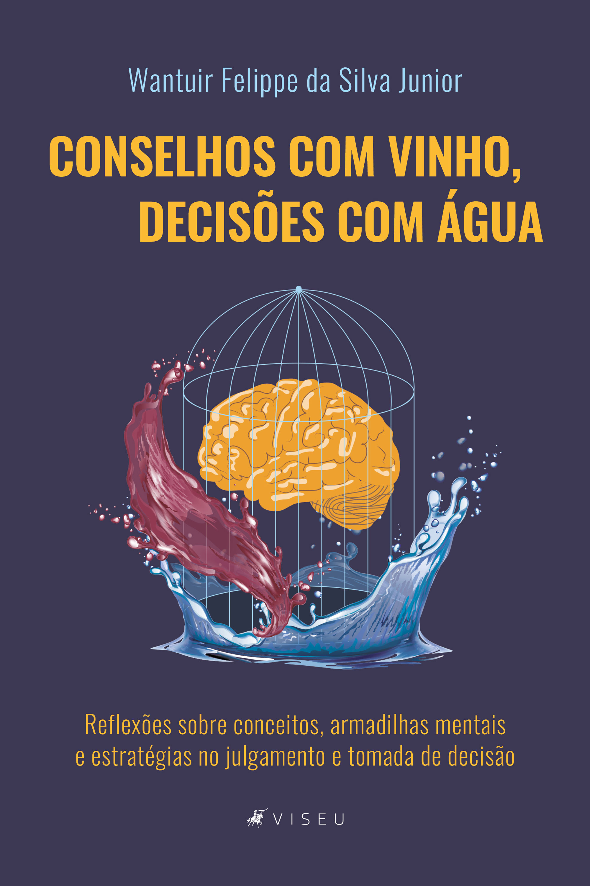 Conselhos com vinho, decisões com água