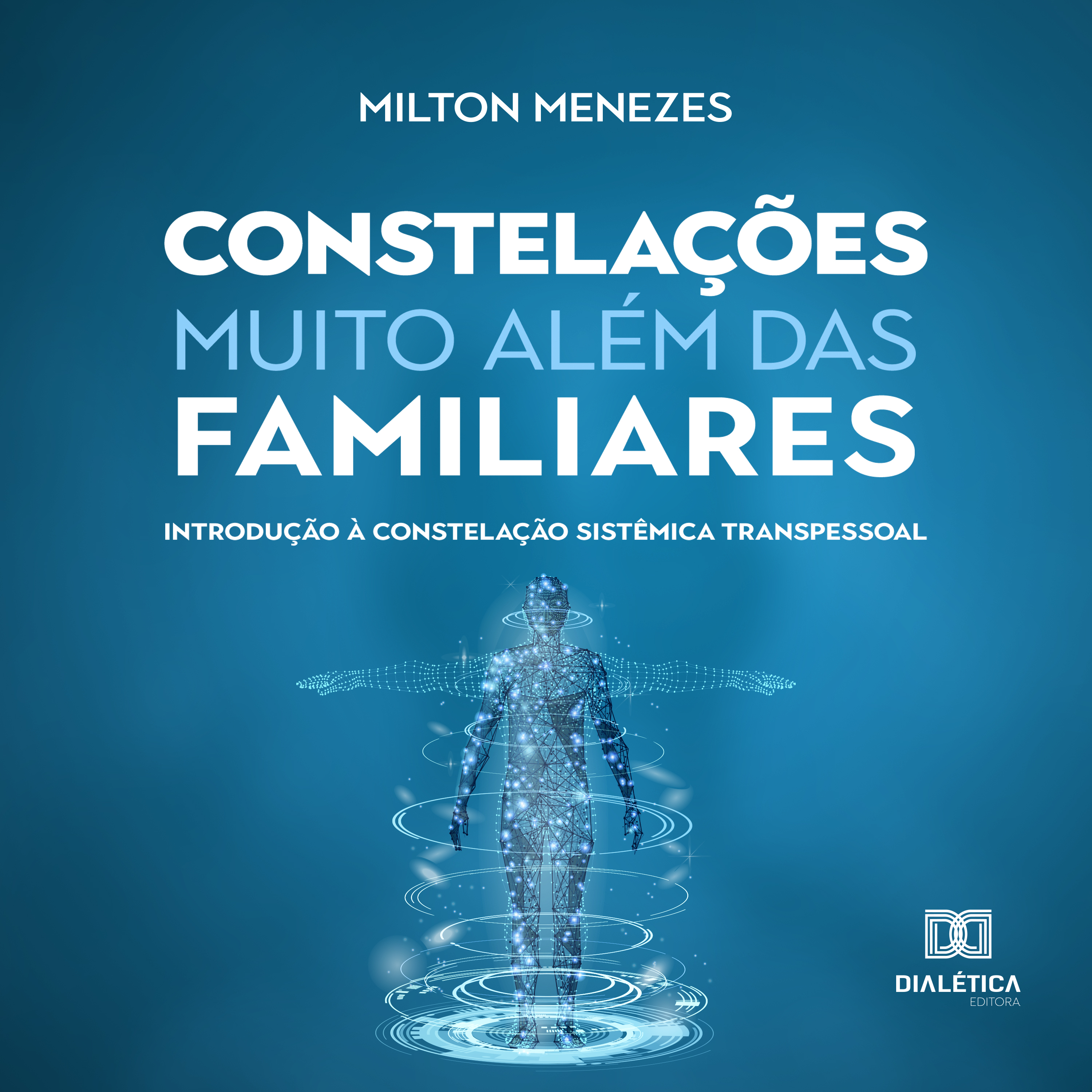 Constelações muito além das Familiares