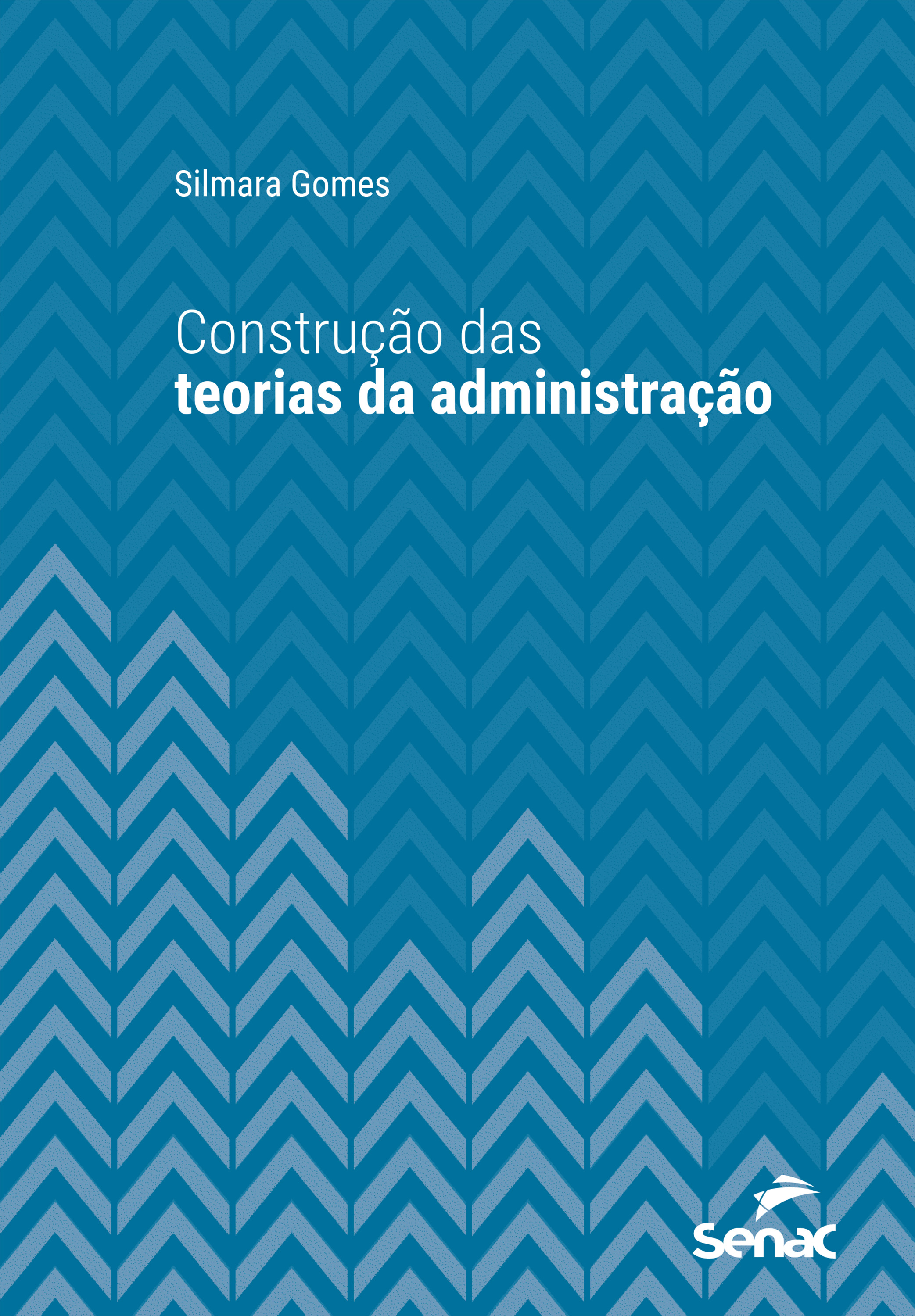 Construção das teorias da administração