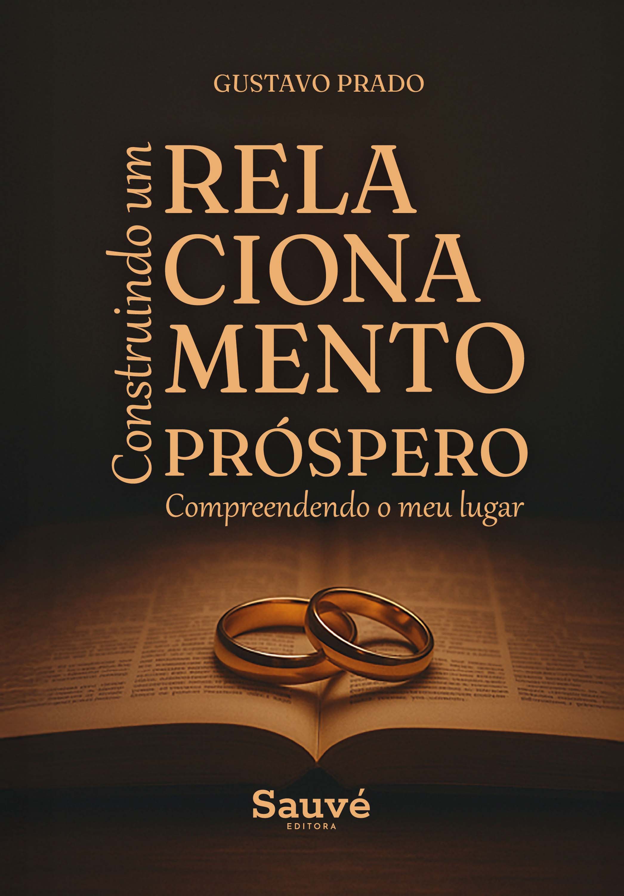 Construindo um Relacionamento Próspero: Compreendendo o meu Lugar