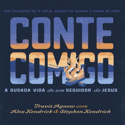 Conte Comigo - A Vida Audaciosa de um Seguidor de Jesus