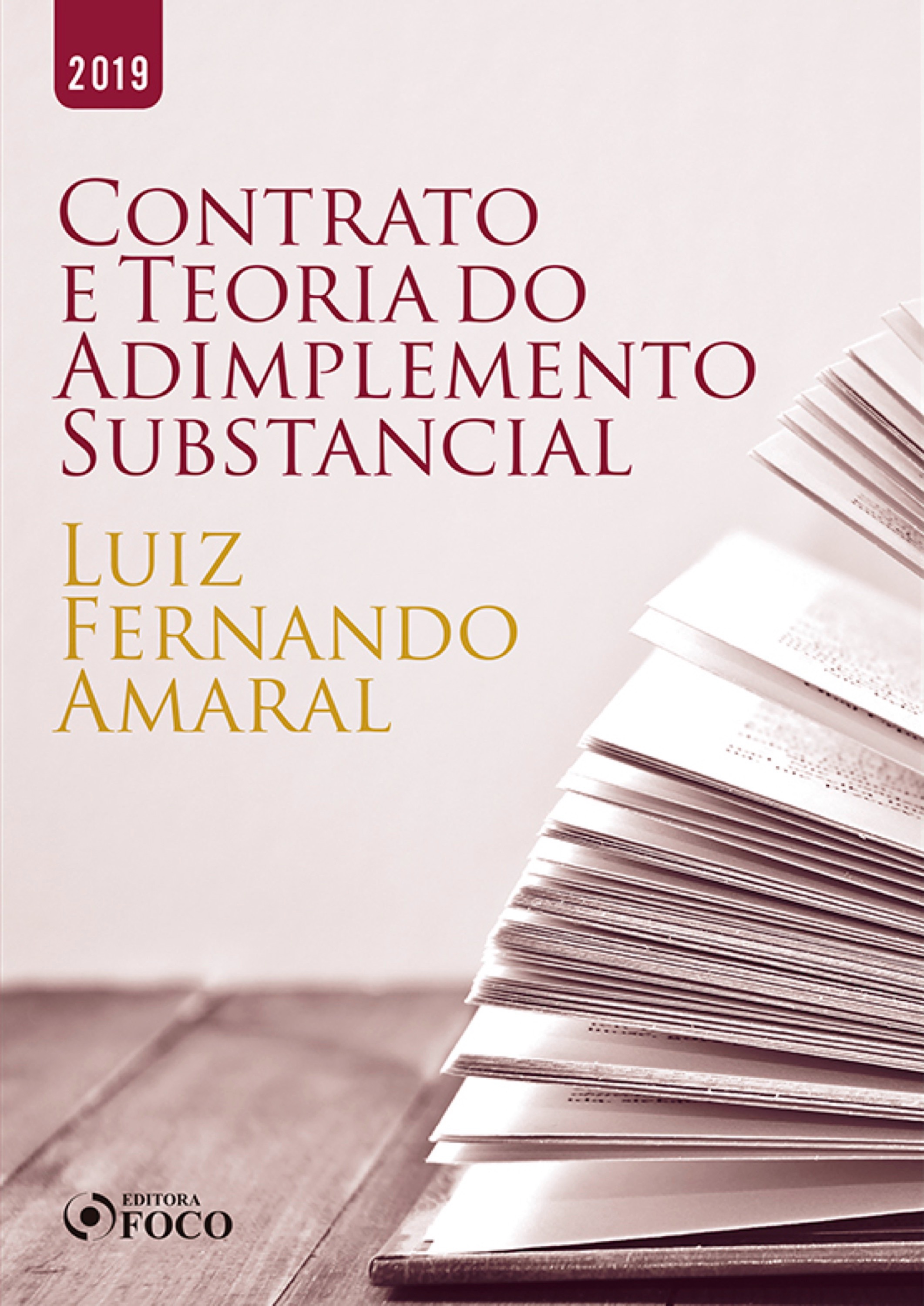 Contrato e a teoria do adimplemento substancial 1ED - 2019