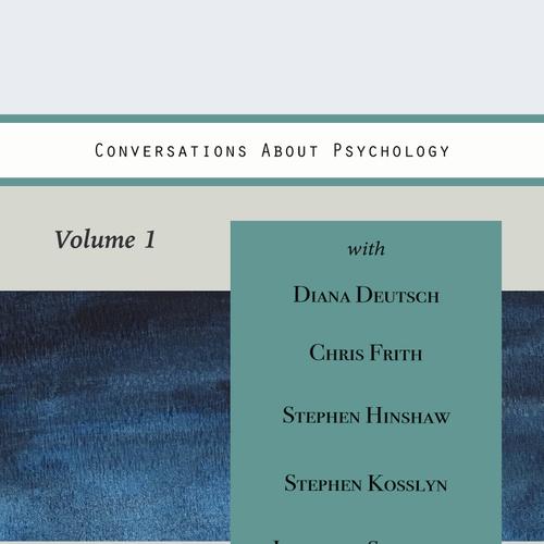 Conversations About Psychology, Volume 1