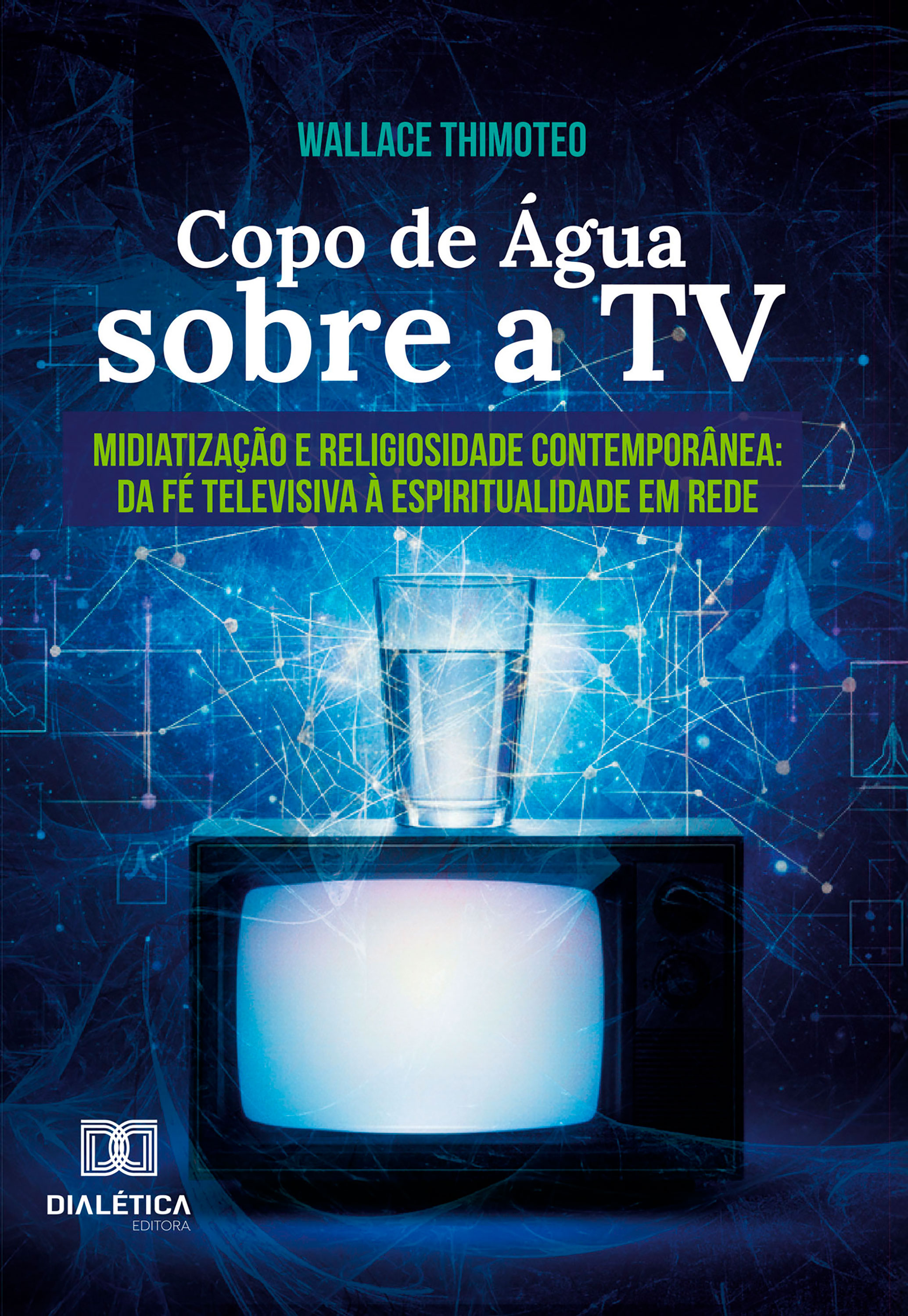 Copo de água sobre a TV