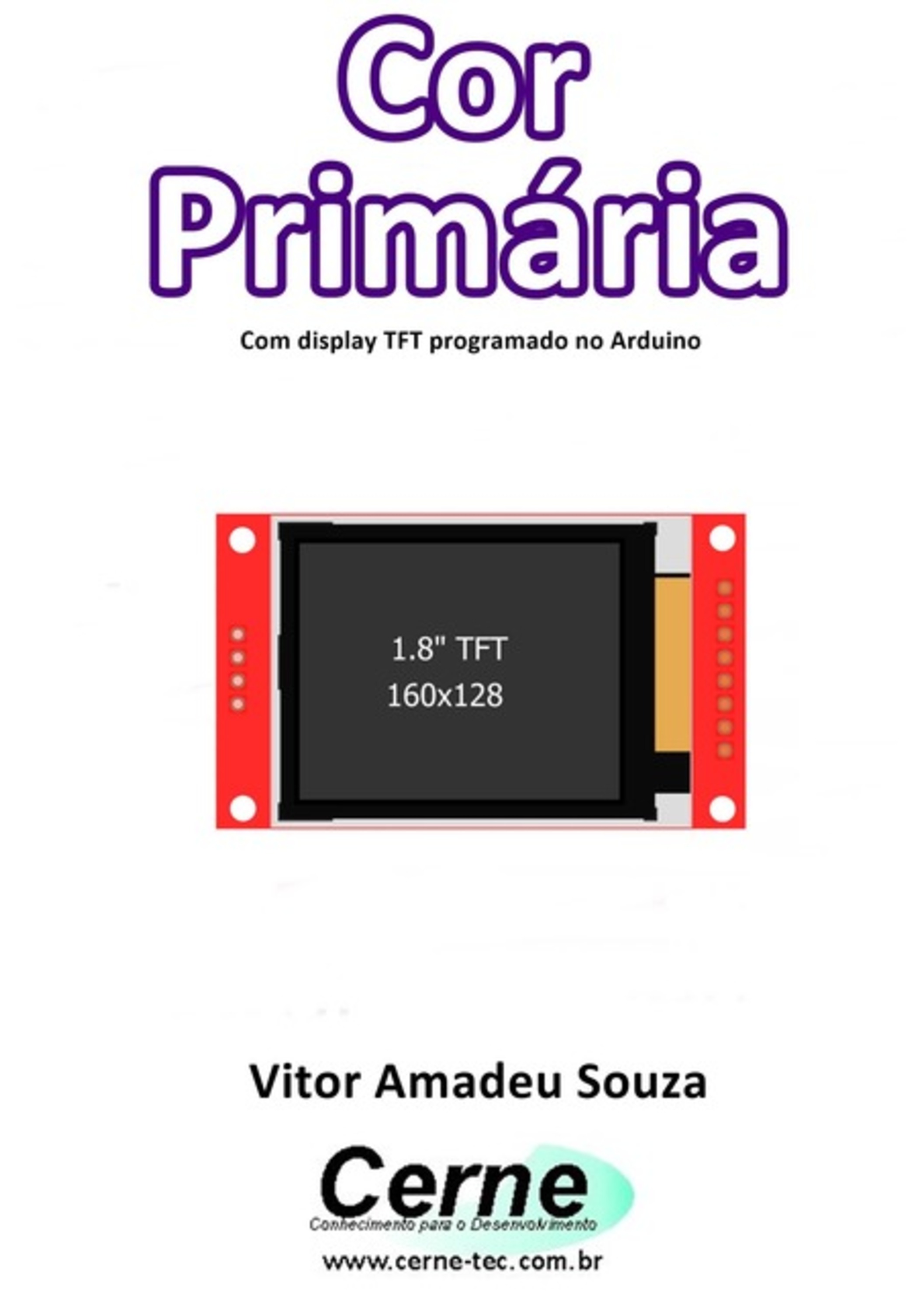 Cor Primária Com Display Tft Programado No Arduino