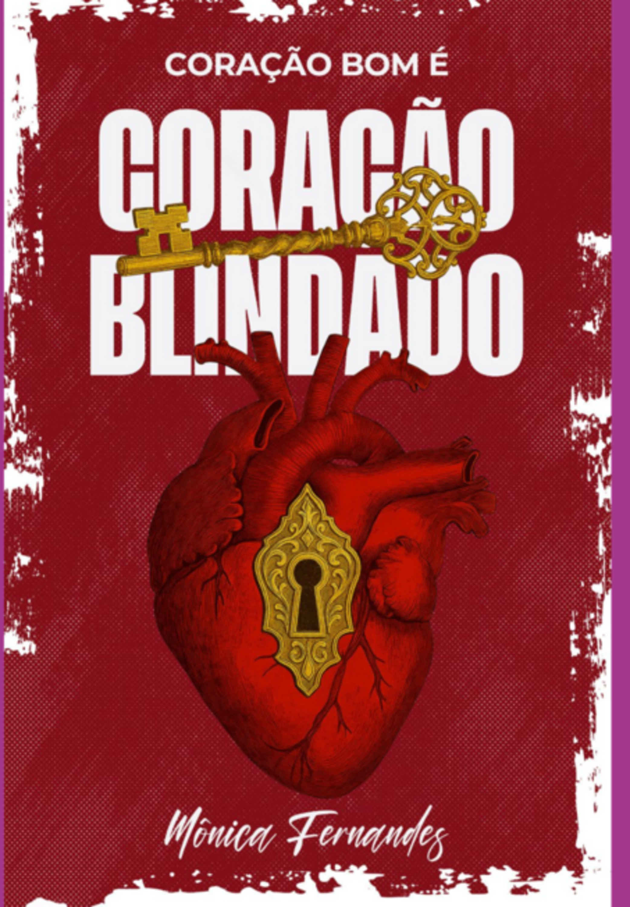 Coração Bom É Coração Blindado