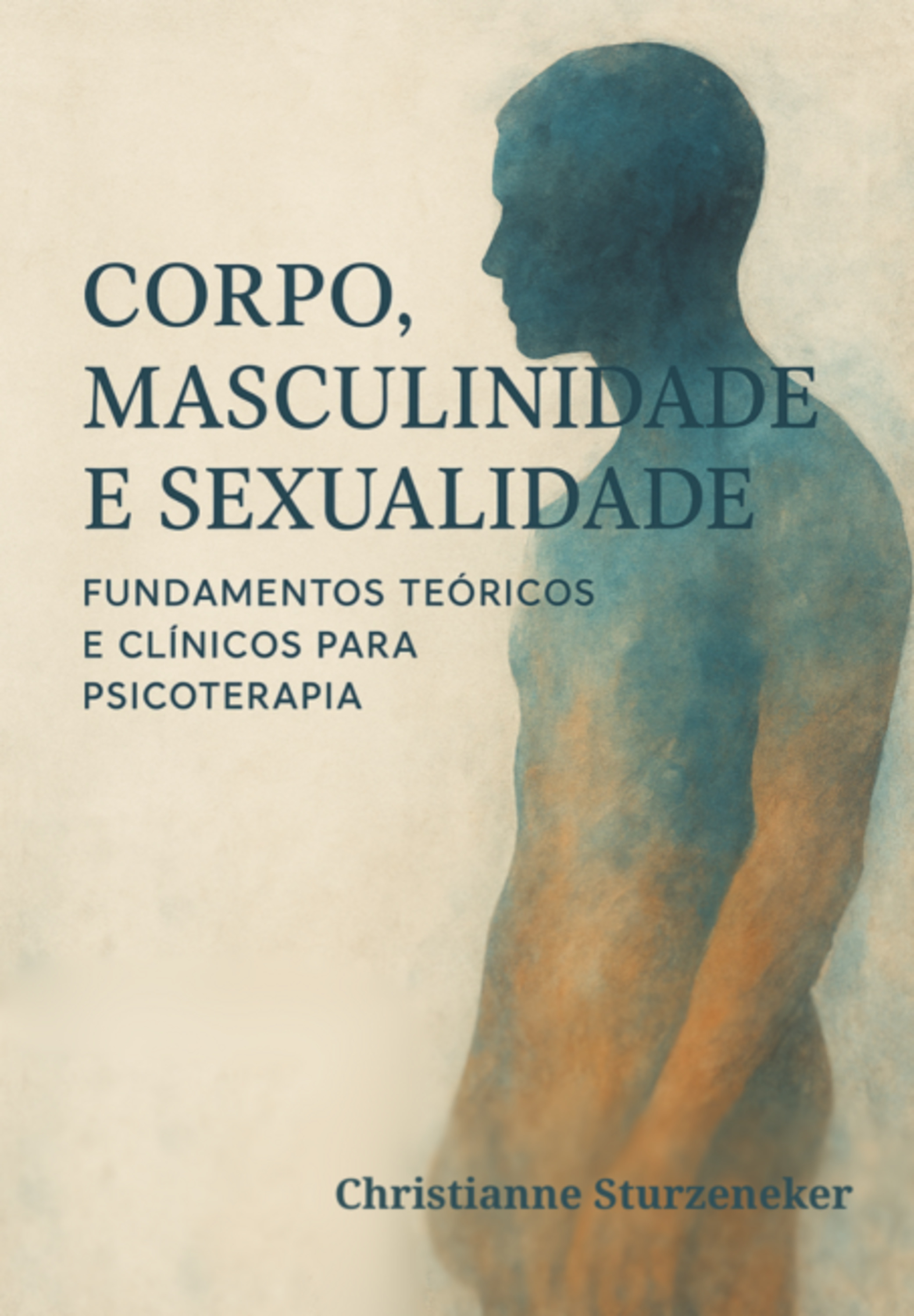 Corpo, Masculinidade E Sexualidade: