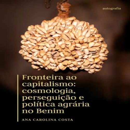 Cosmologia, perseguição e política agrária no Benim - África