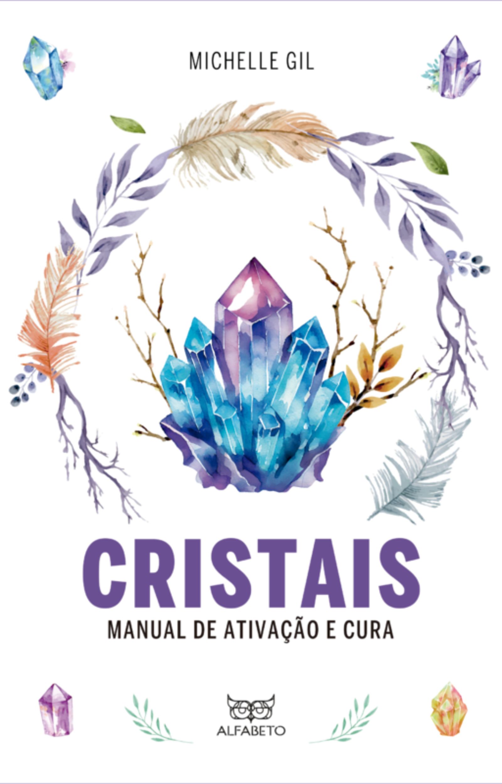 Cristais: Manual de Ativação e Cura