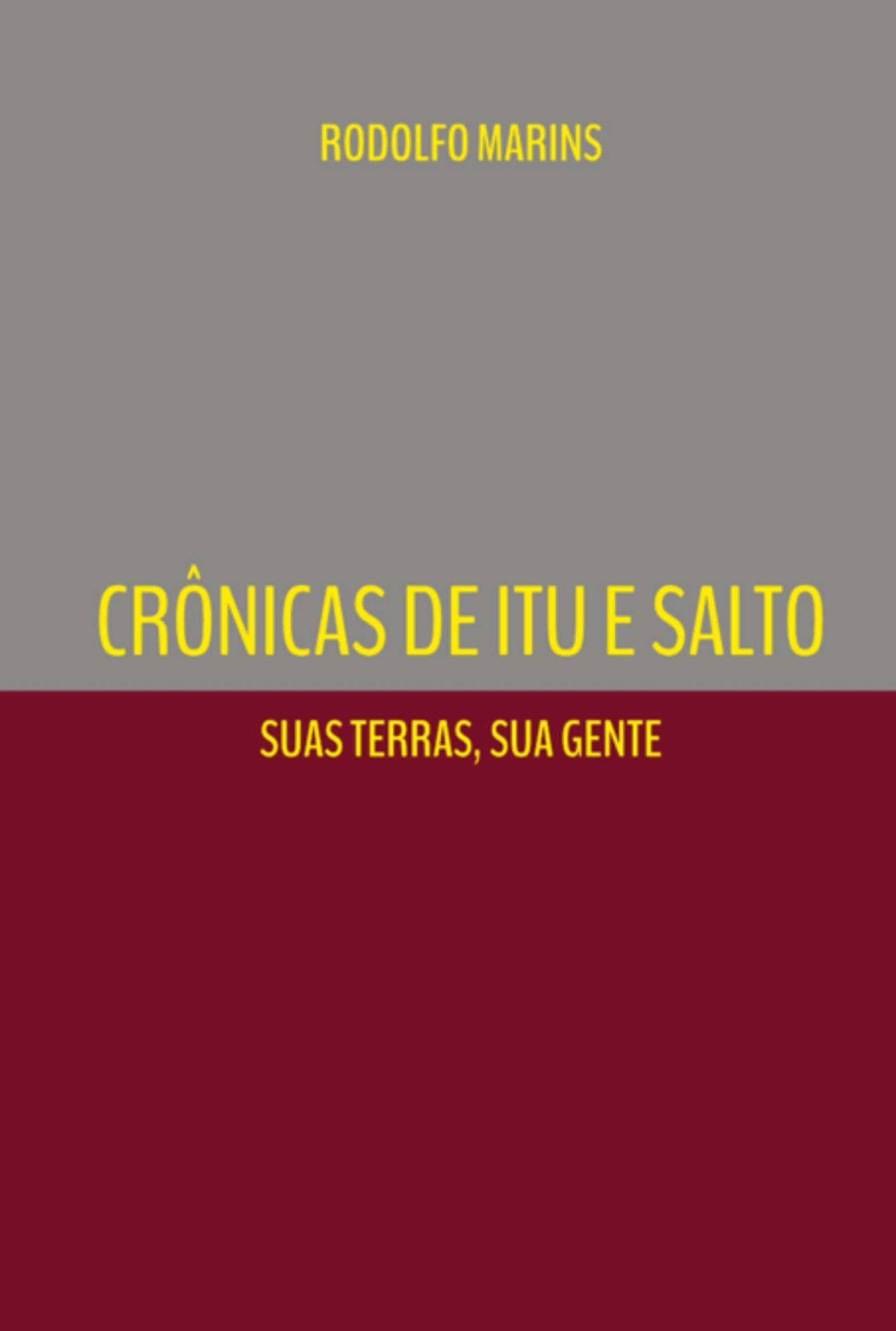 Crônicas De Itu E Salto