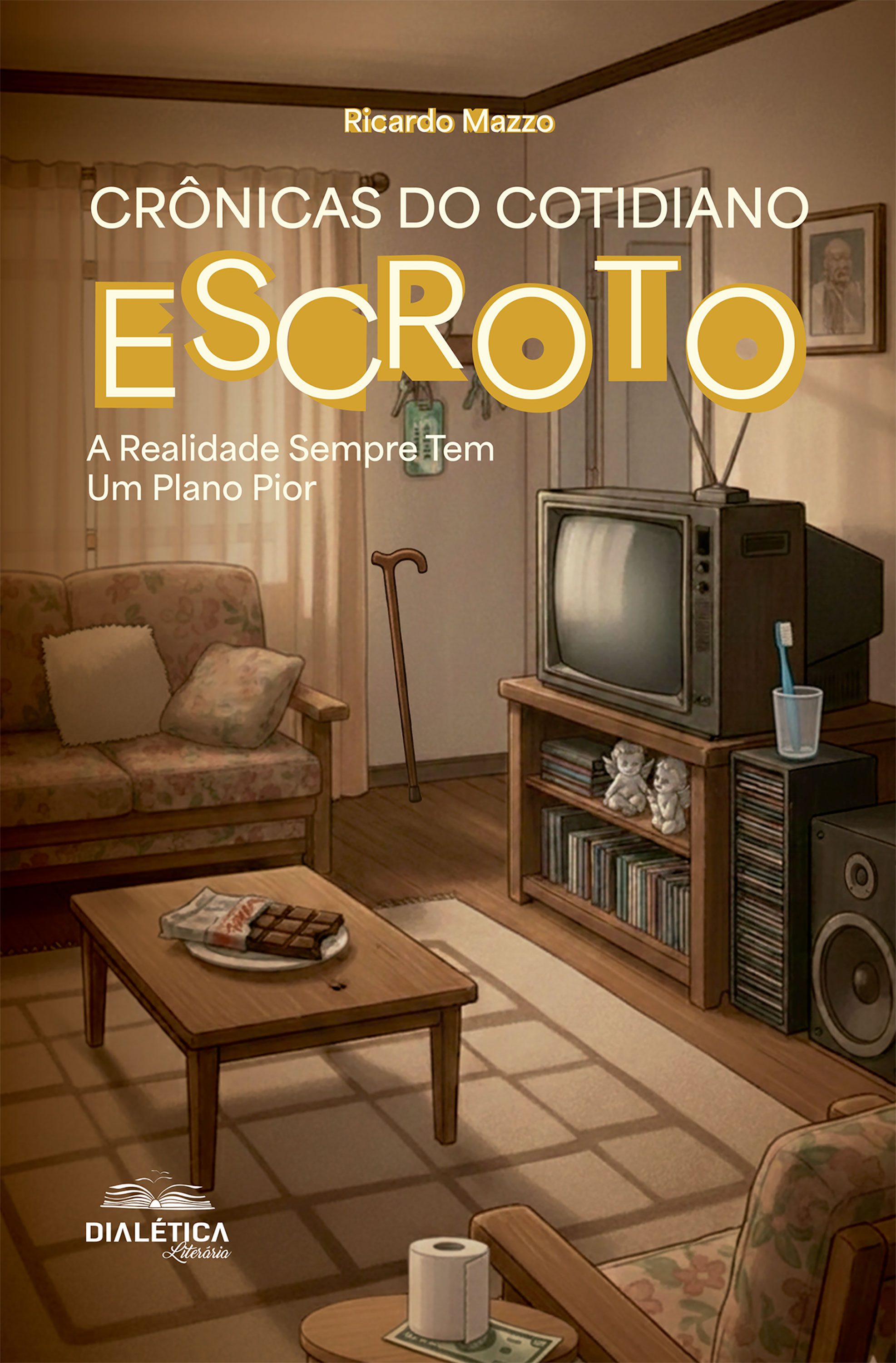 Crônicas do Cotidiano Escroto