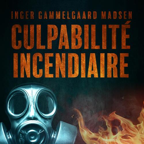 Culpabilité incendiaire - Chapitre 2