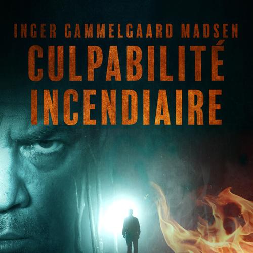 Culpabilité incendiaire