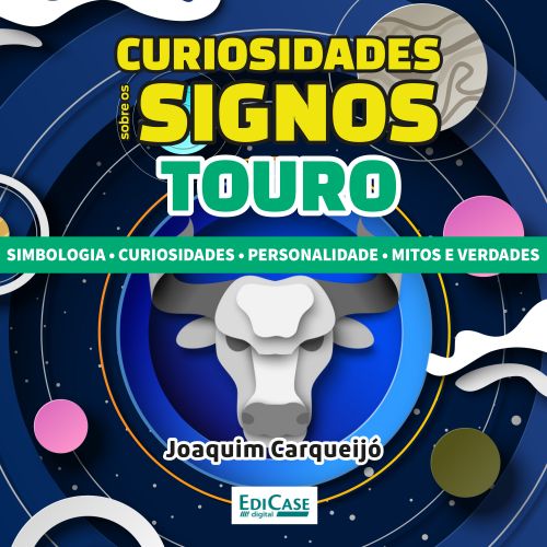 Curiosidades Sobre os Signos Touro