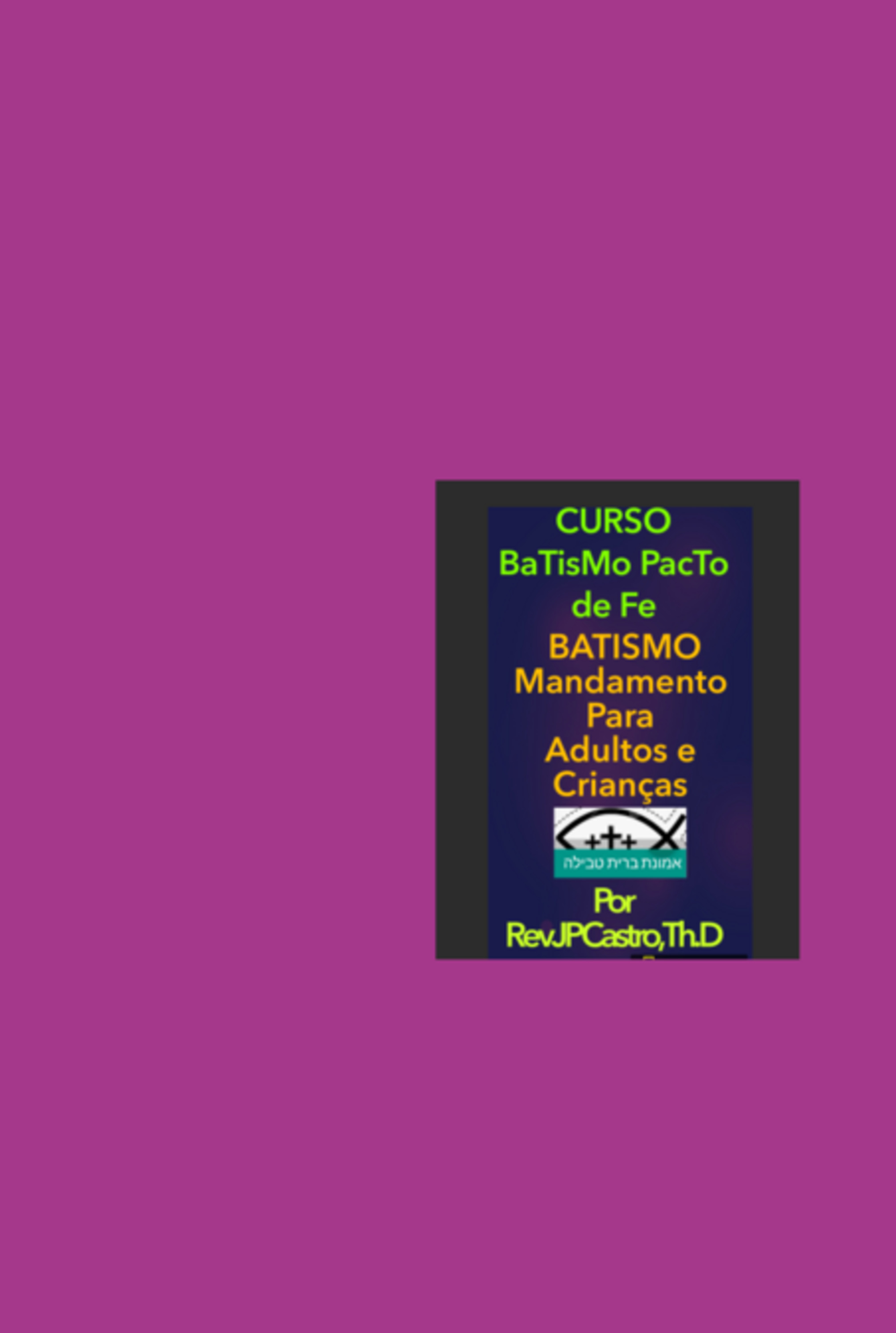 Curso Batismo Pacto De Fé