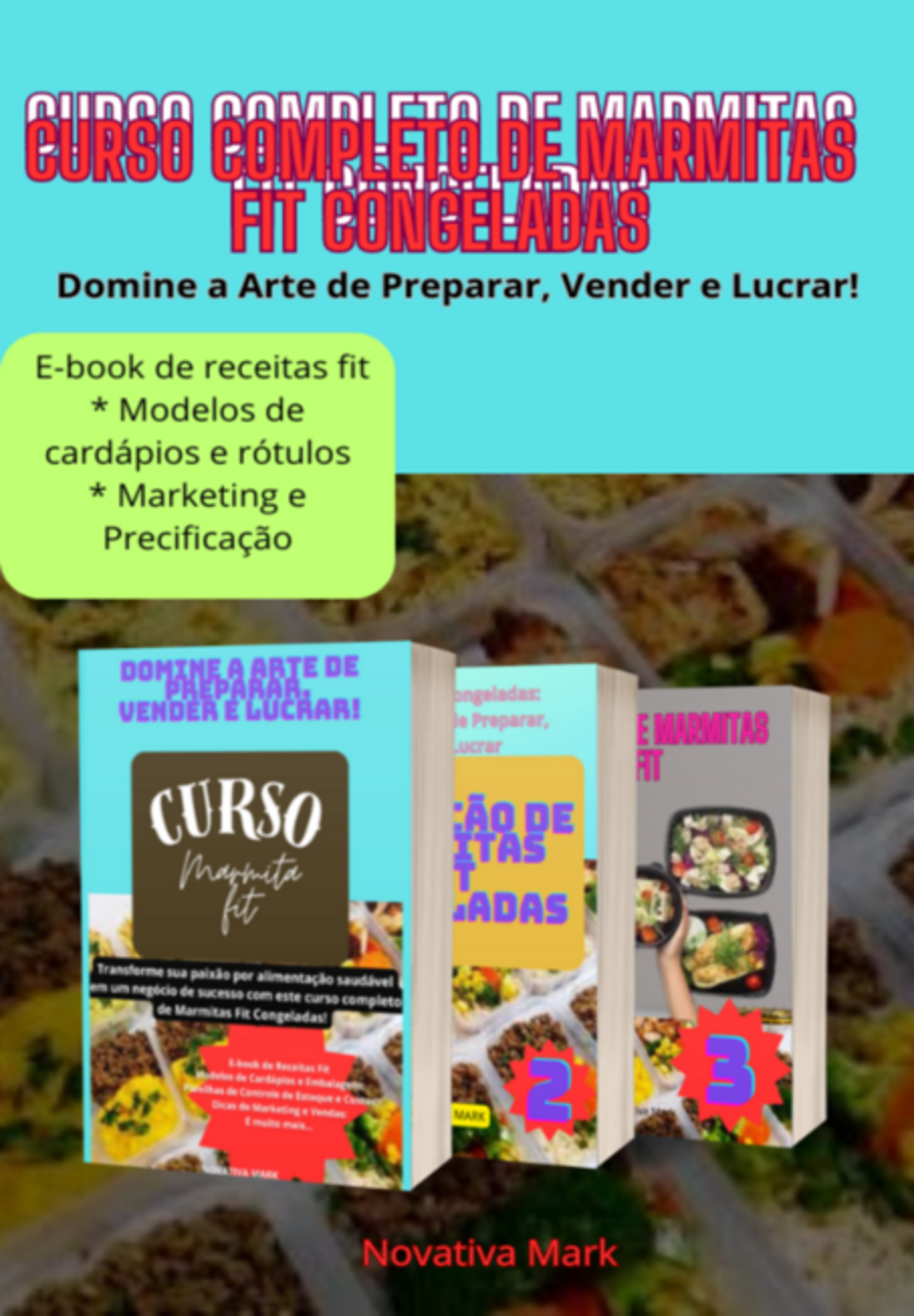 Curso Completo De Marmitas Fit Congeladas