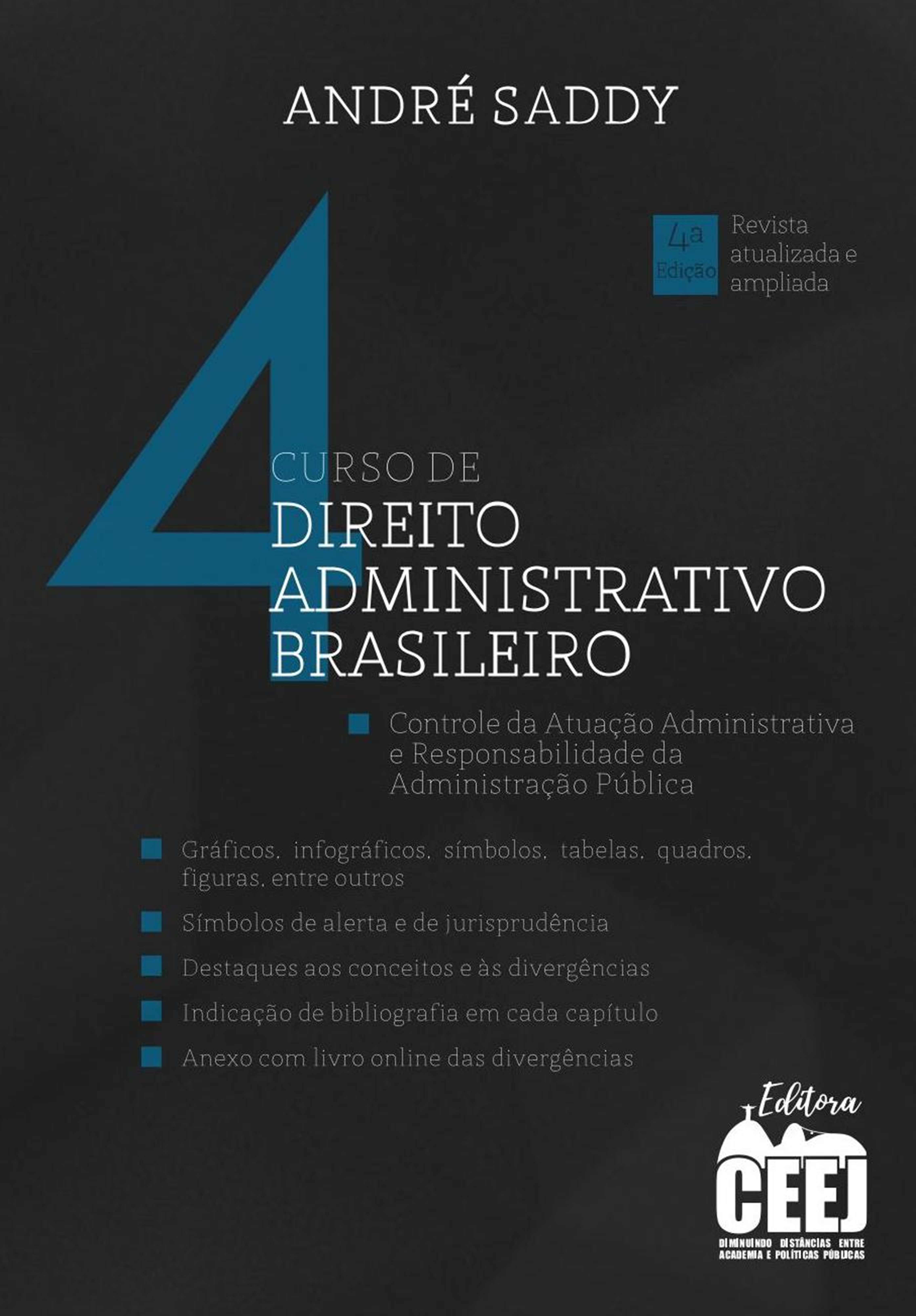 Curso de Direito Administrativo Brasileiro - Volume 4 - principal e ANEXO IV - 4. ed.