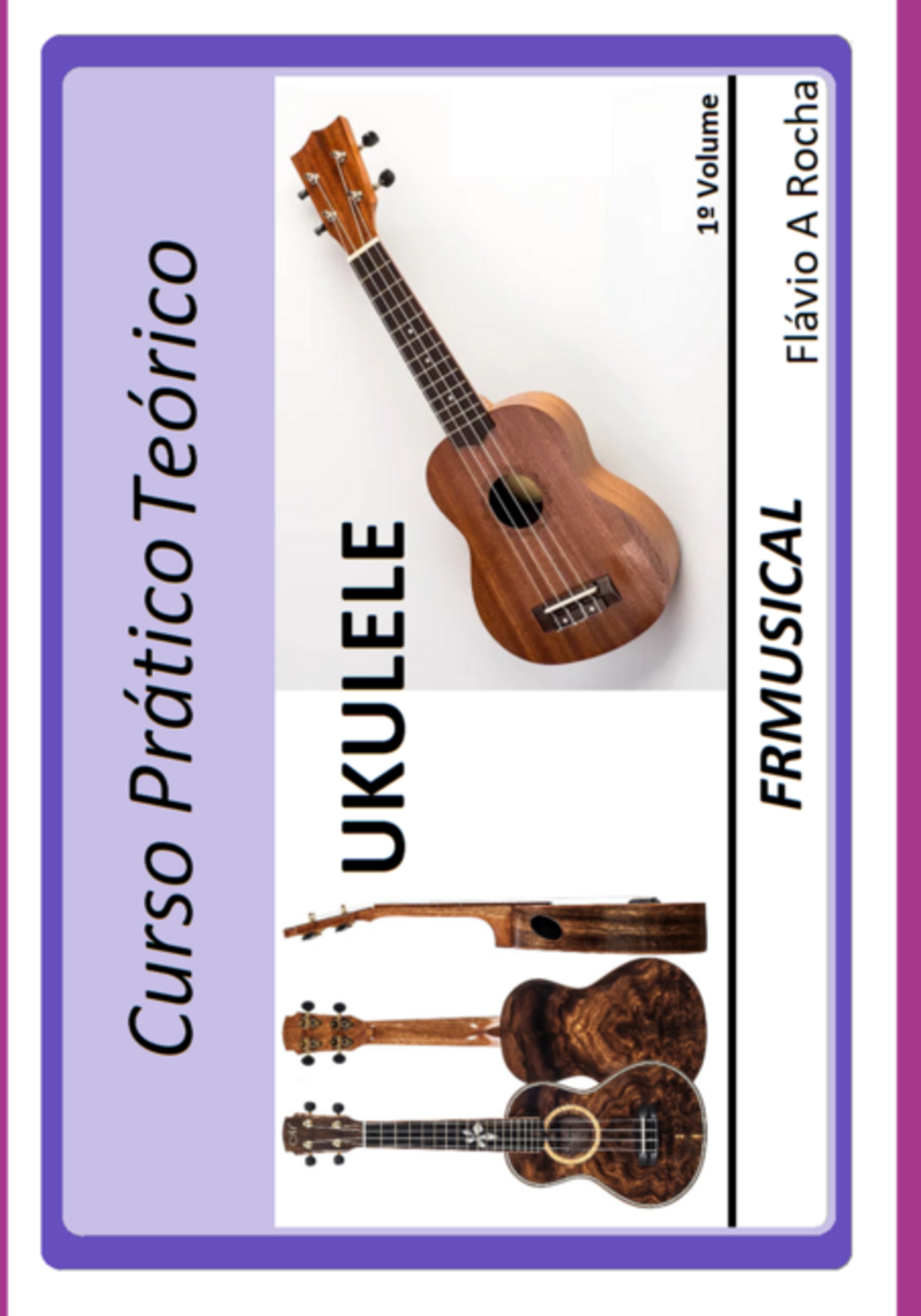 Curso Prático Teórico Ukulele 1º Volume