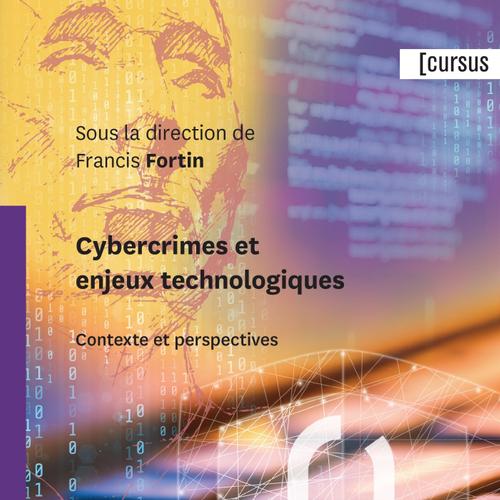 Cybercrimes et enjeux technologiques