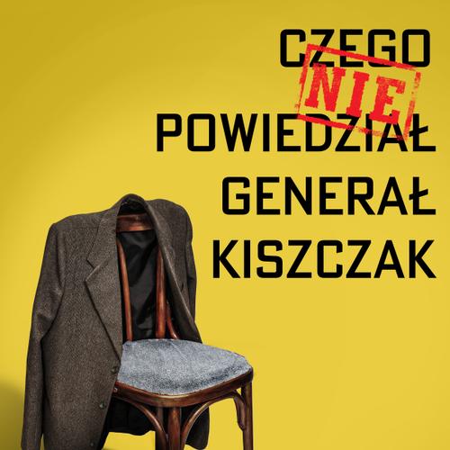 Czego nie powiedział generał Kiszczak