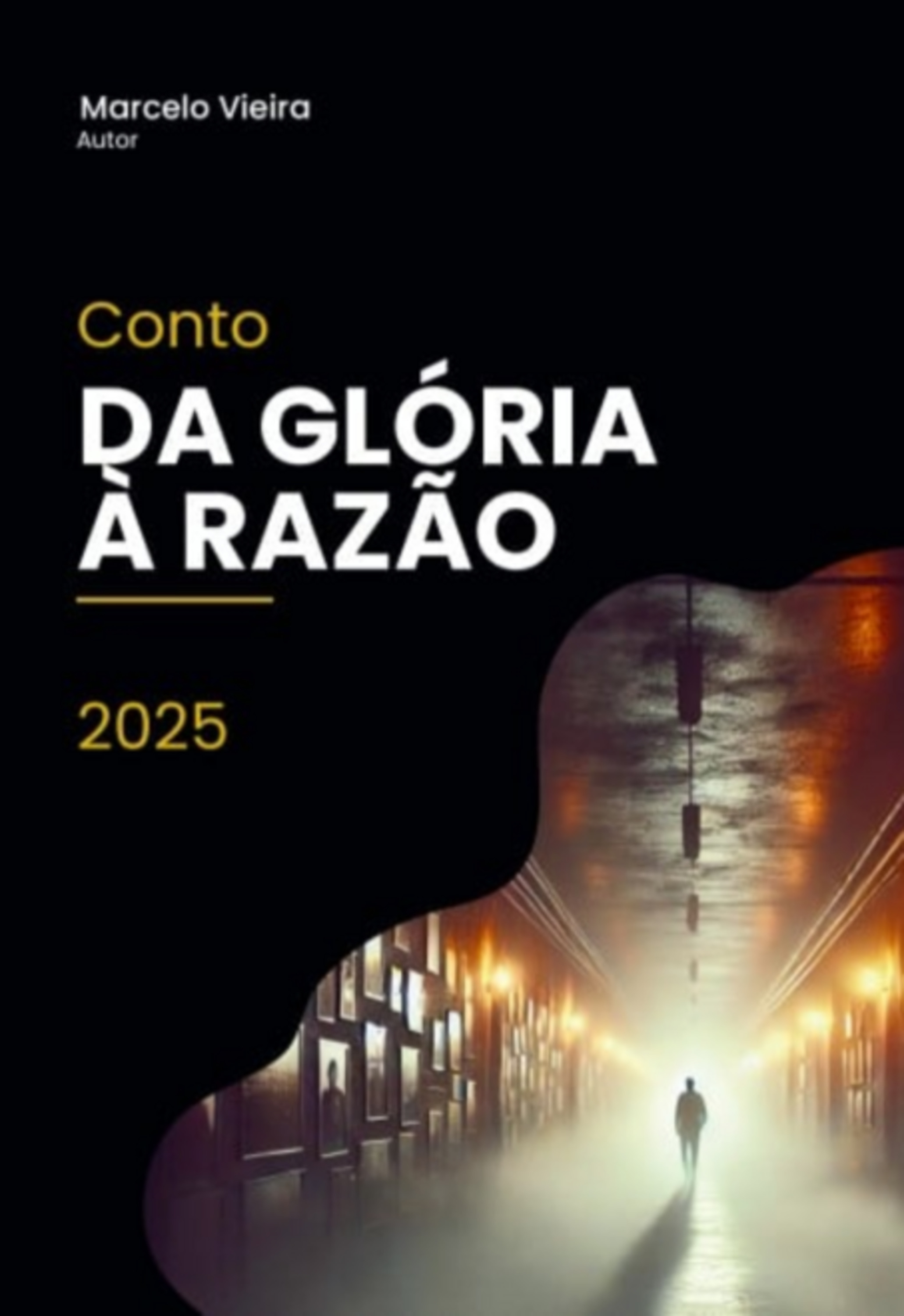 Da Glória À Razão