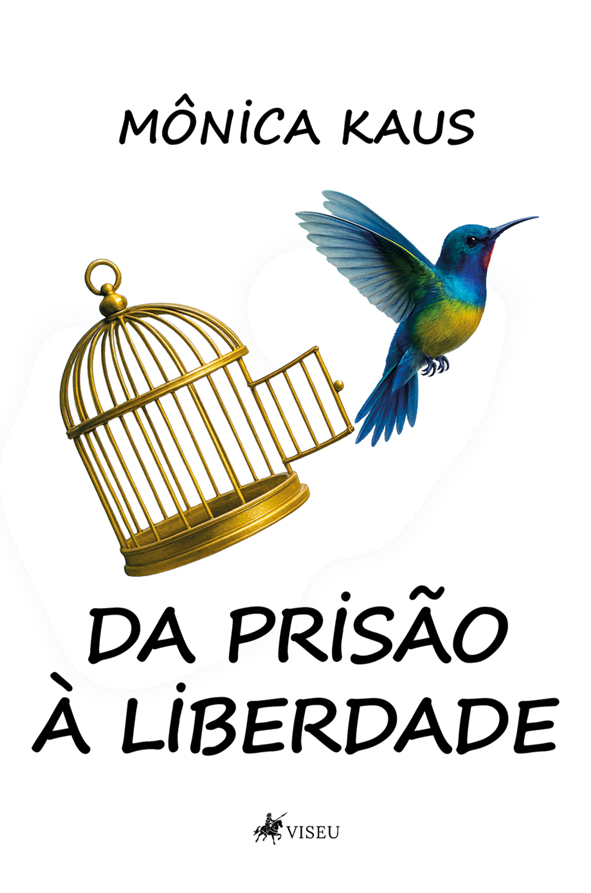 Da prisão à Liberdade