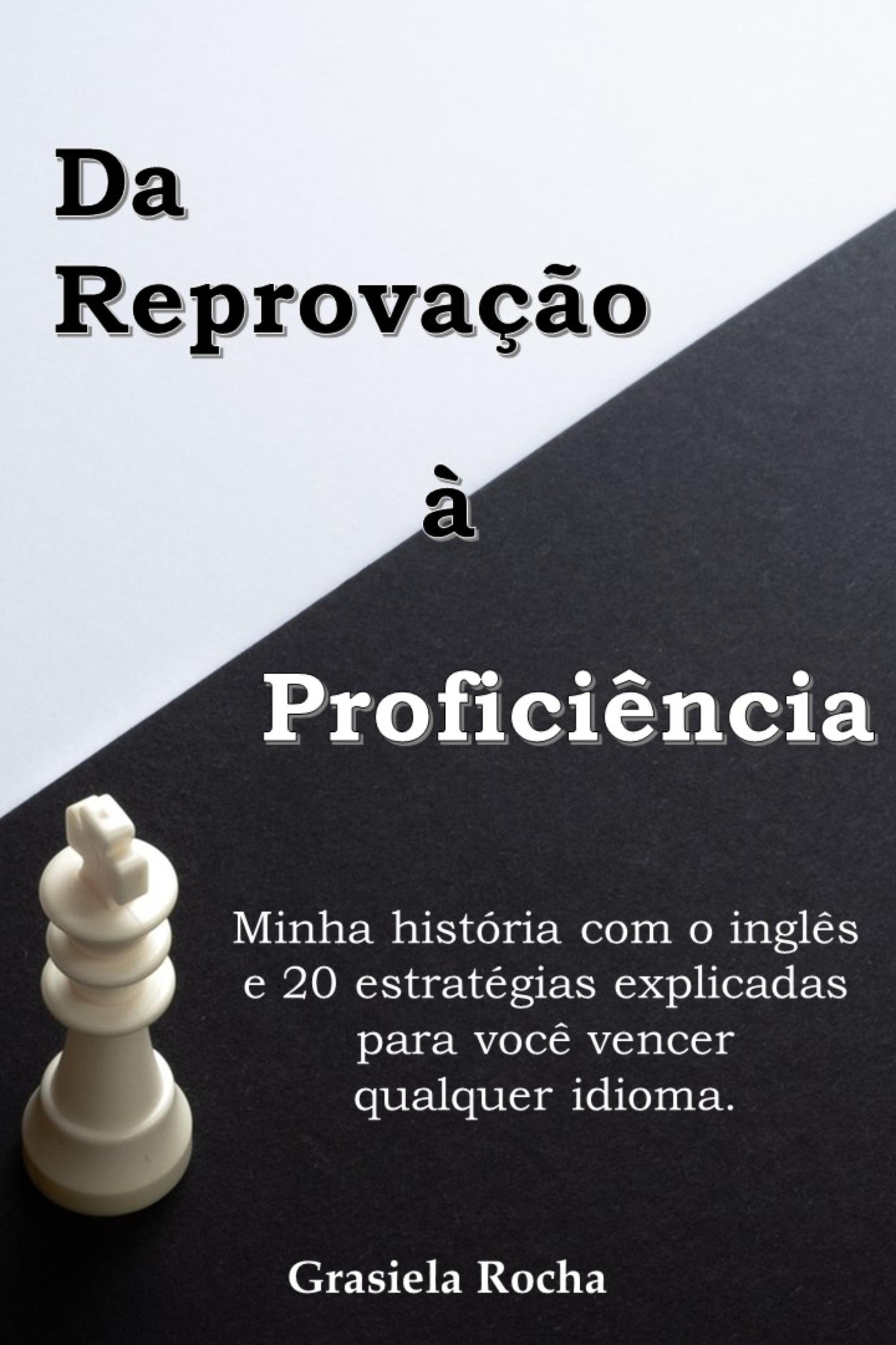 Da Reprovação à Proficiência