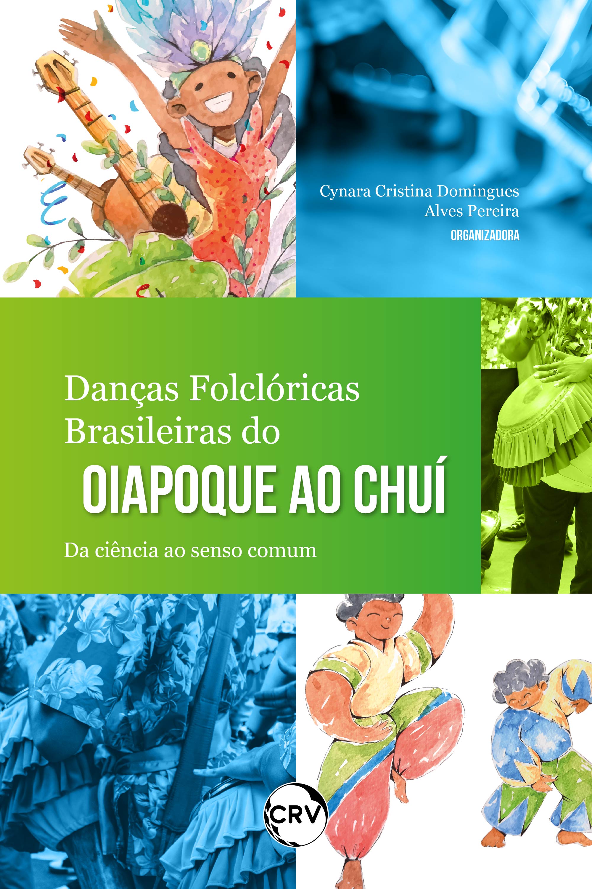 Danças folclóricas brasileiras do Oiapoque ao Chuí