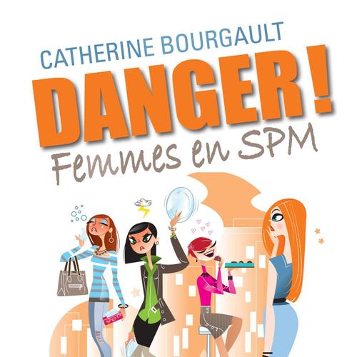 Danger! Femmes en SPM