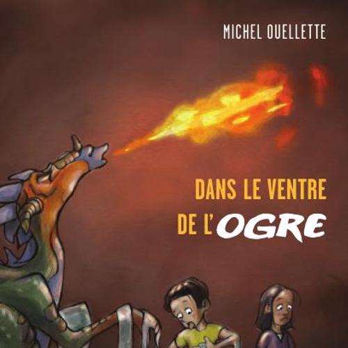 Dans le ventre de l’ogre