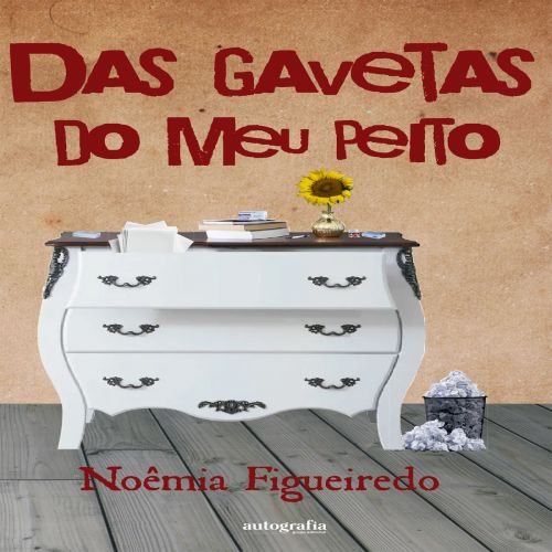 Das gavetas do meu peito 
