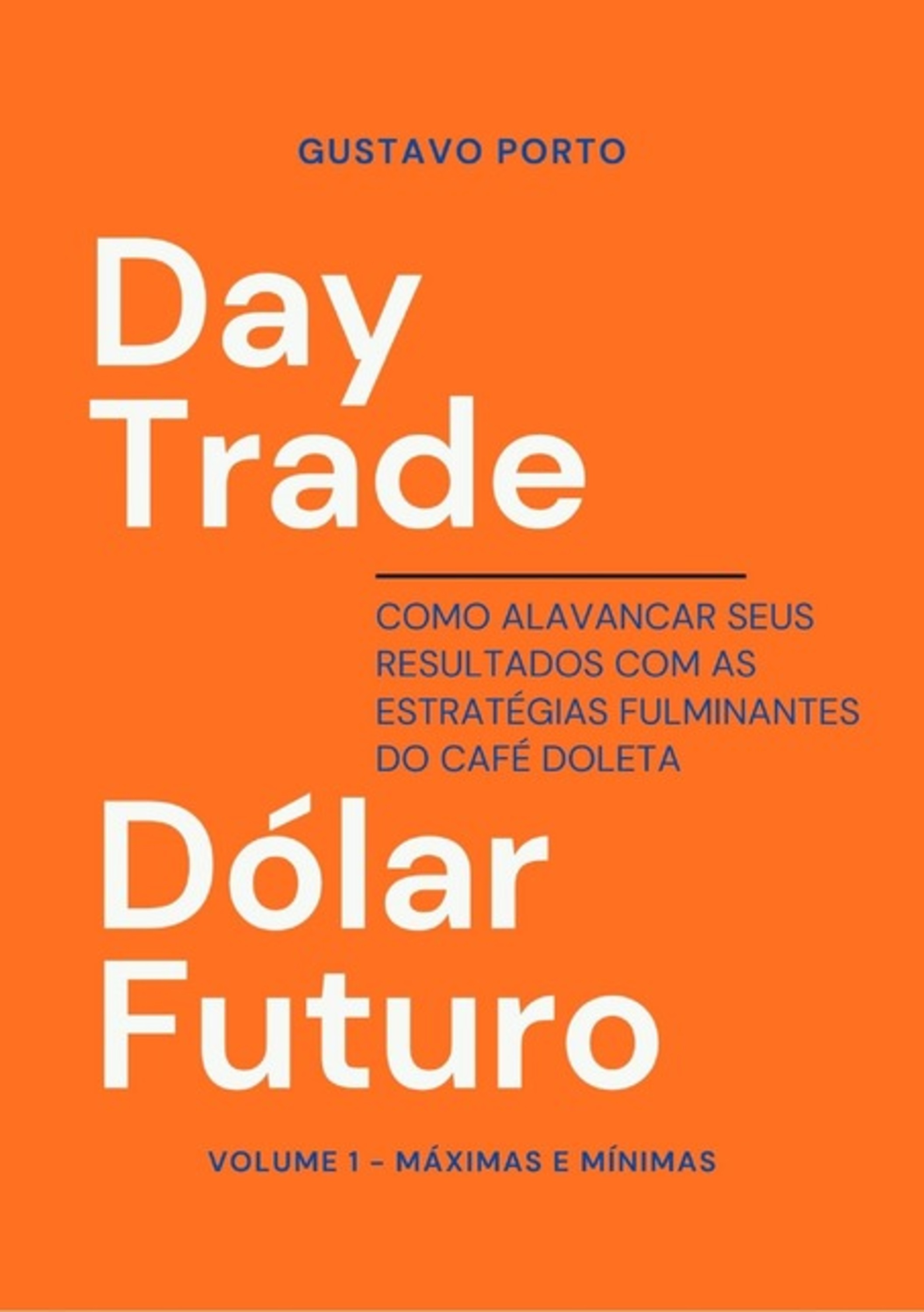 Day Trade Dólar Futuro