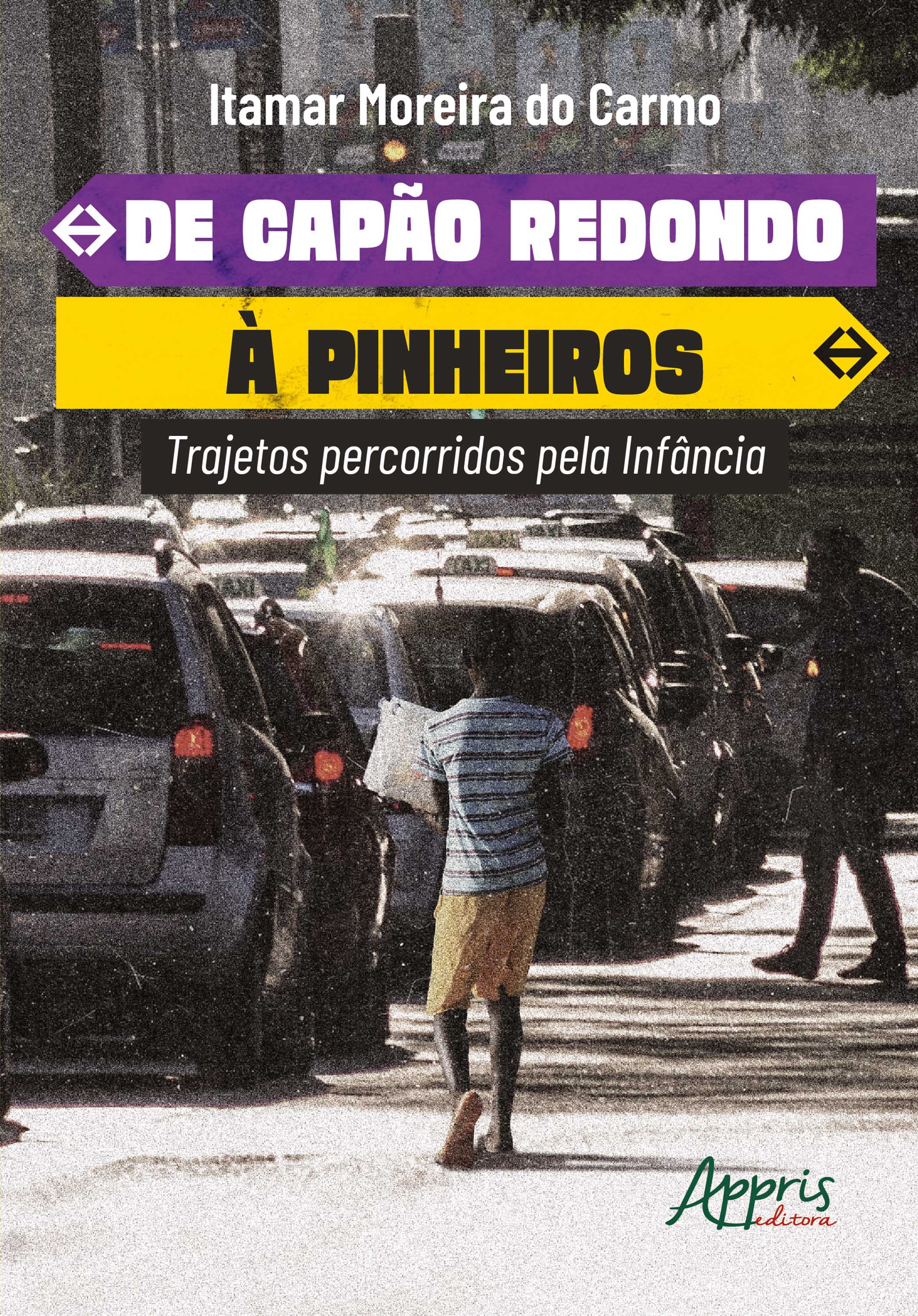 De Capão Redondo a Pinheiros: Trajetos Percorridos Pela Infância