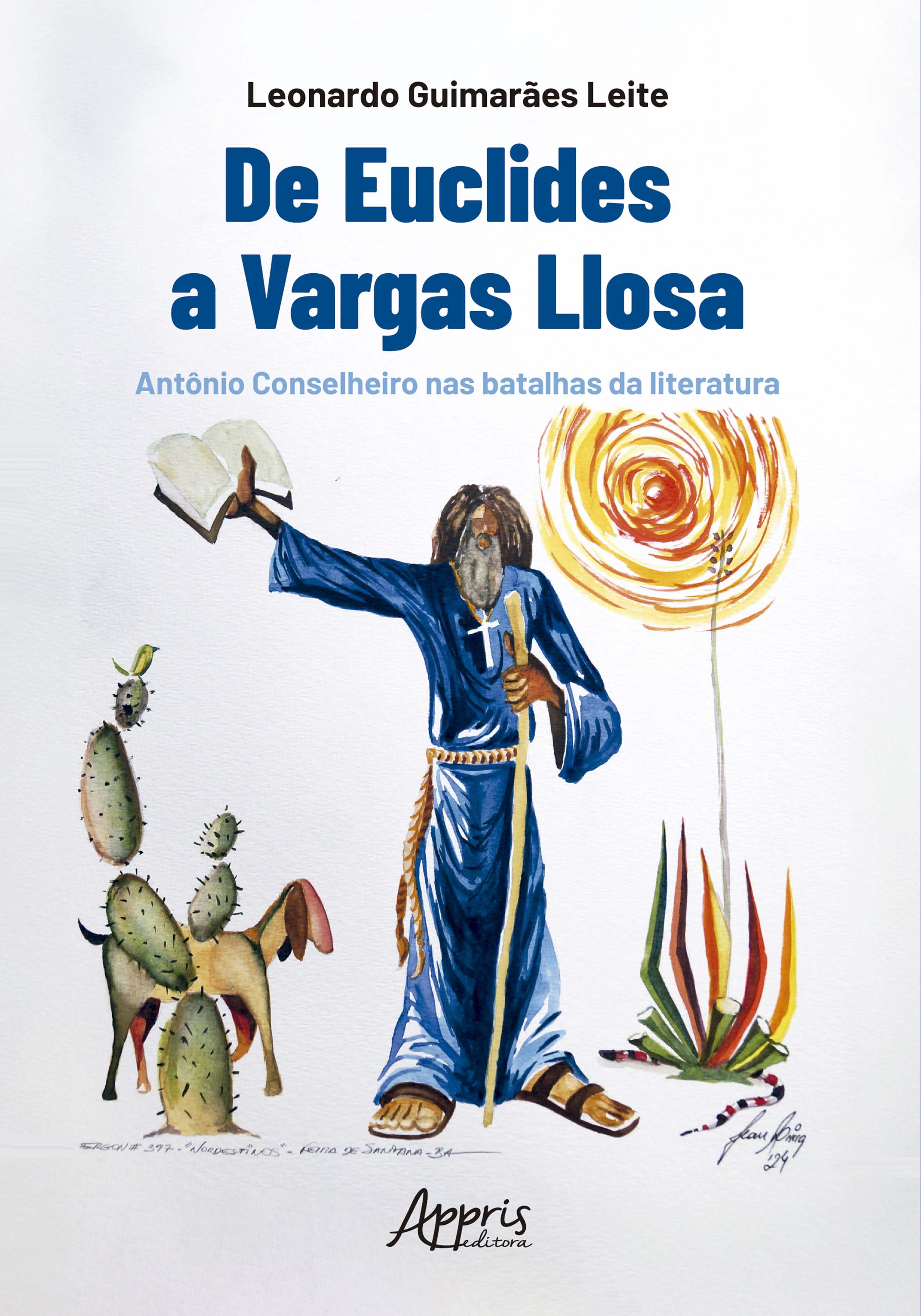 De Euclides a Vargas Llosa: Antônio Conselheiro nas Batalhas da Literatura