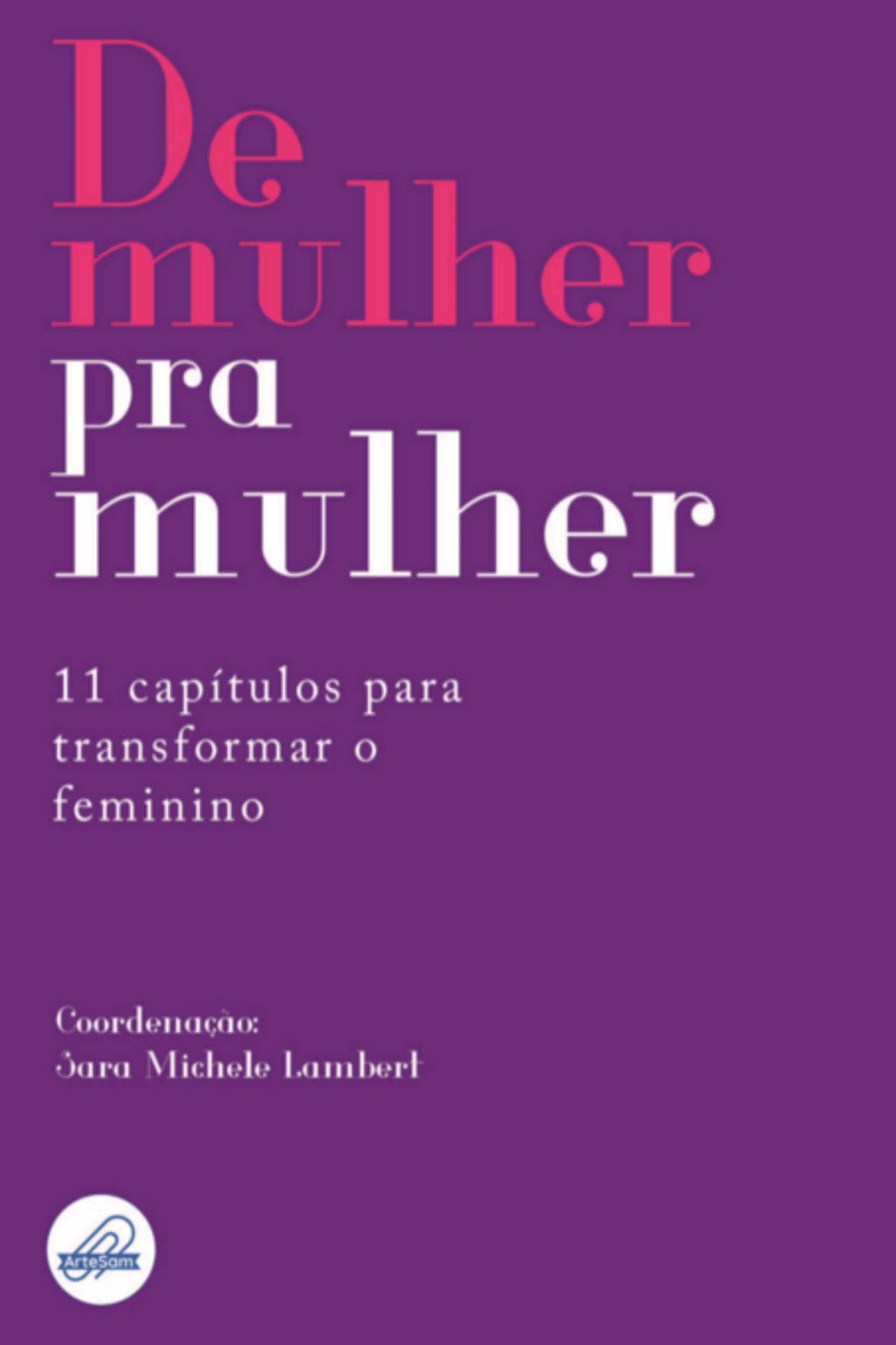 De Mulher Pra Mulher