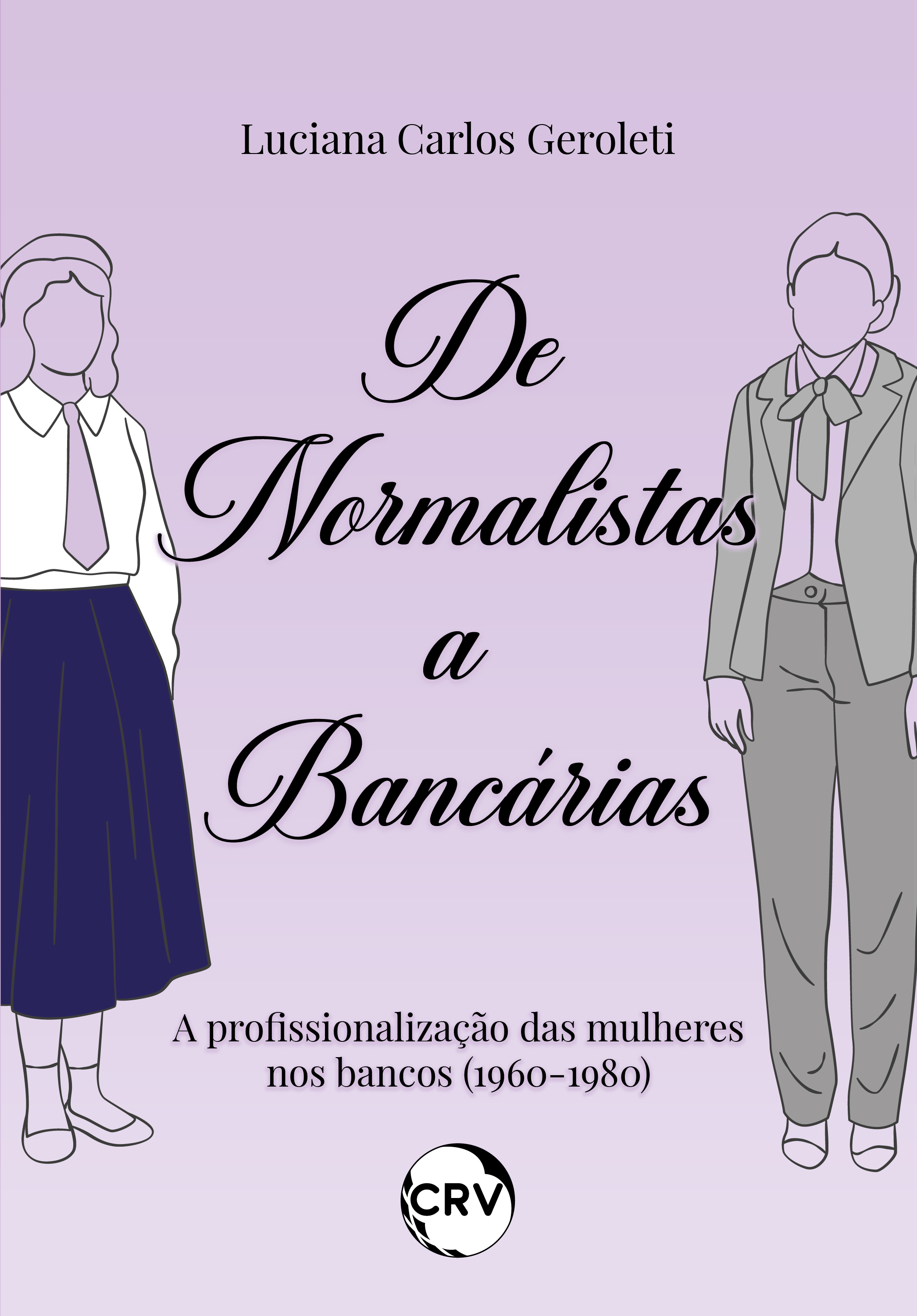 De normalistas a bancárias