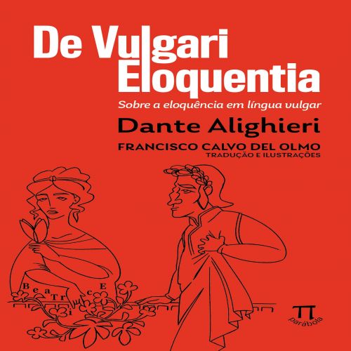 De vulgari eloquentia: sobre a eloquência em língua vulgar