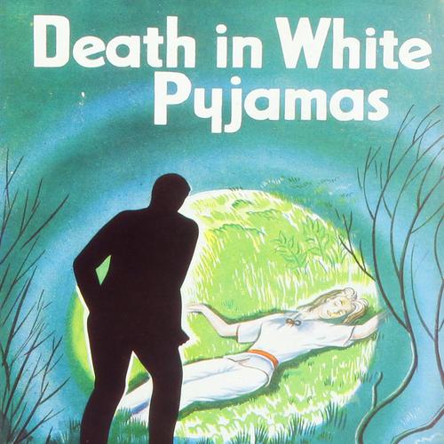 Death in White Pyjamas