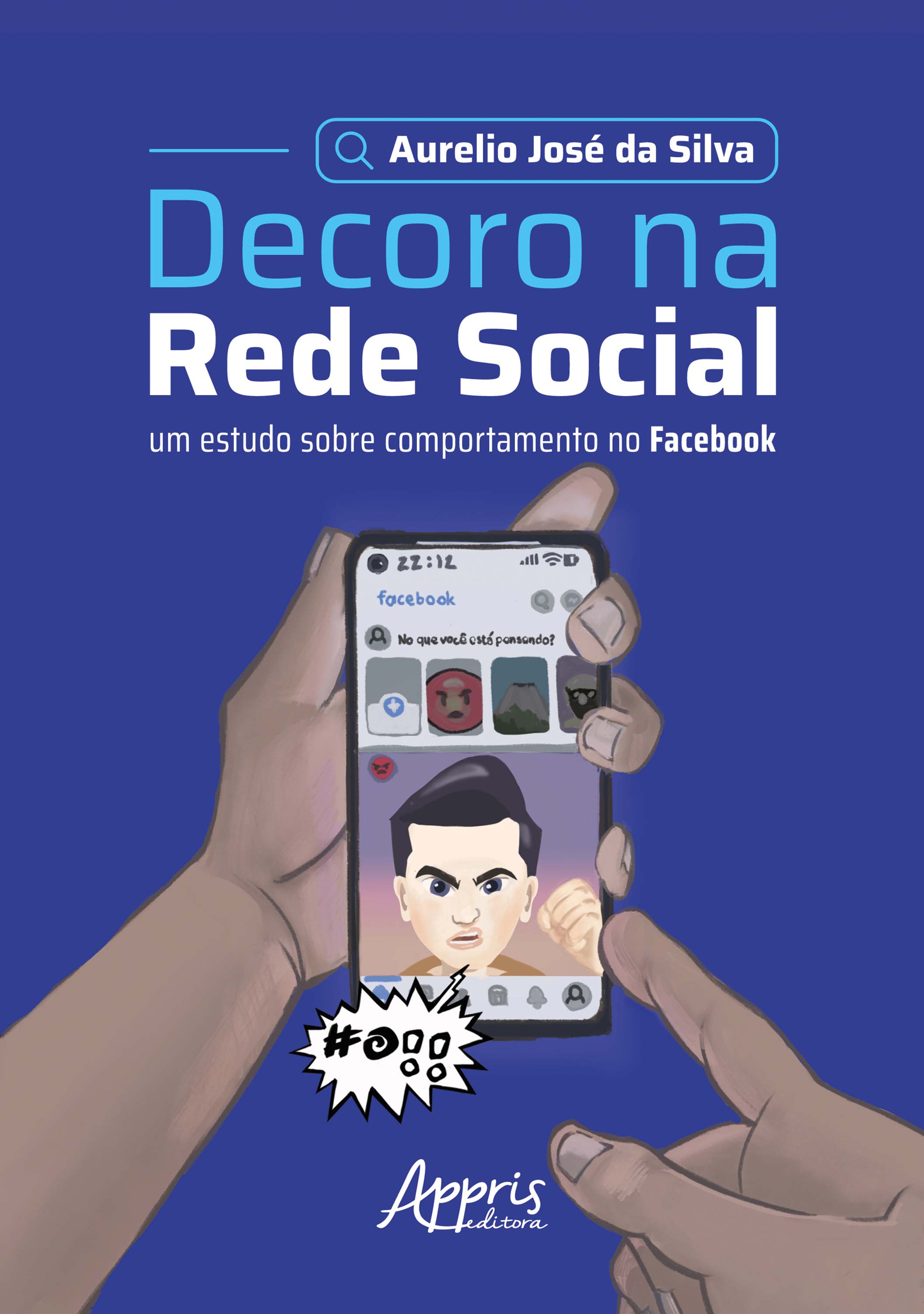 Decoro na Rede Social: Um Estudo Sobre Comportamento no Facebook